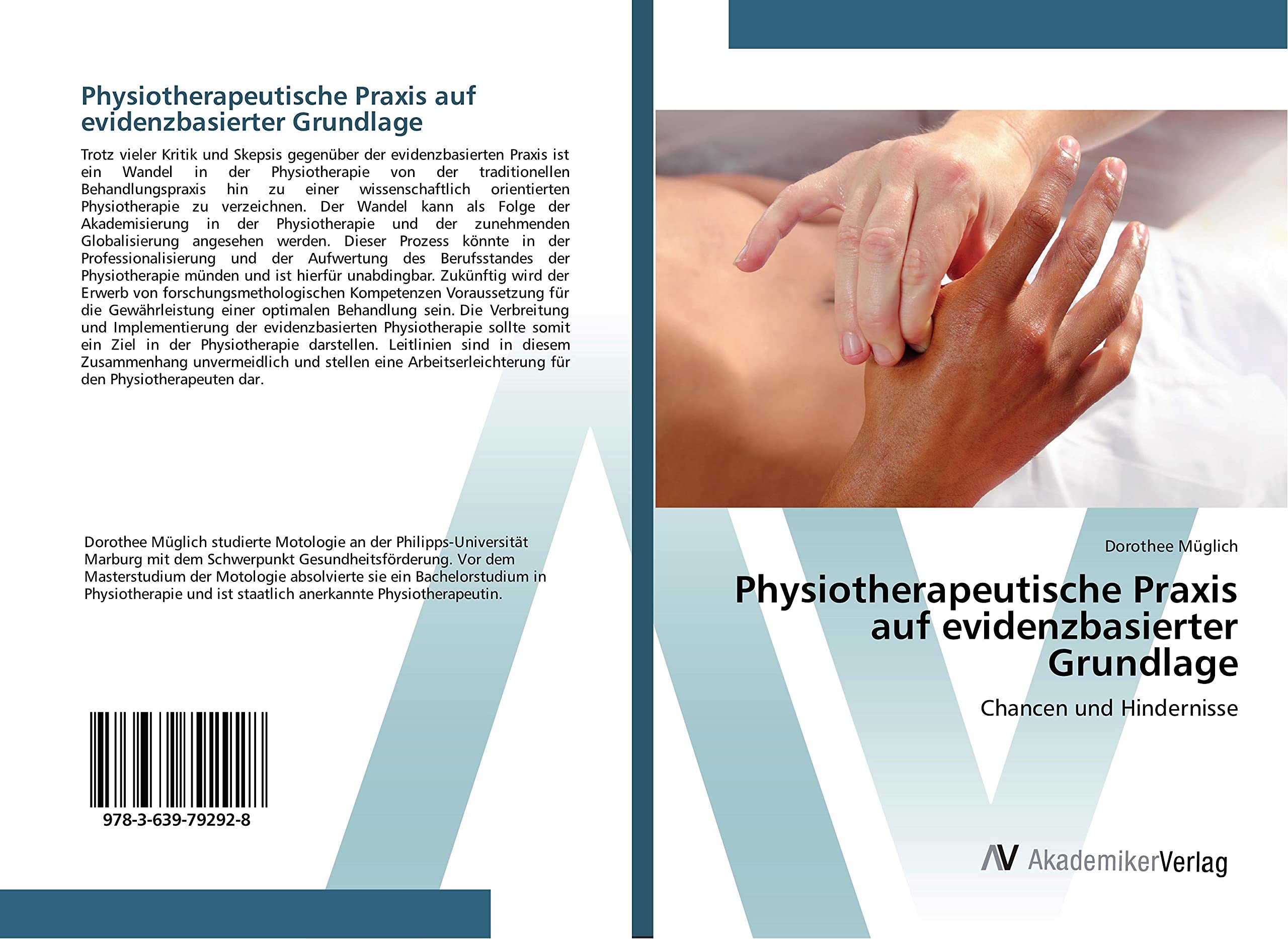 Physiotherapeutische Praxis auf evidenzbasierter Grundlage: Chancen und Hindernisse Medicine