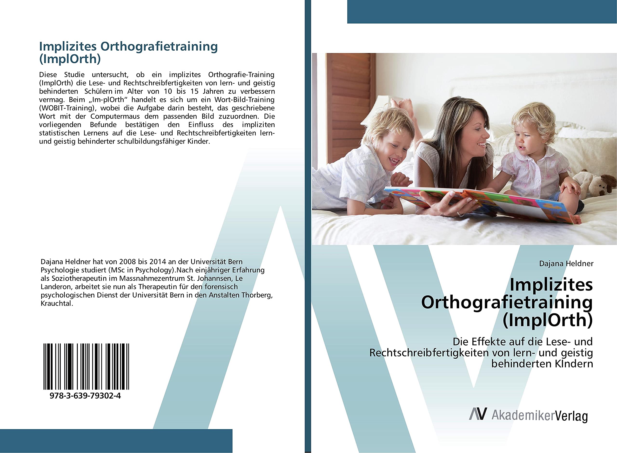 Implizites Orthografietraining (ImplOrth): Die Effekte auf die Lese- und Rechtschreibfertigkeiten von lern- und geistig behinderten KIndern Law
