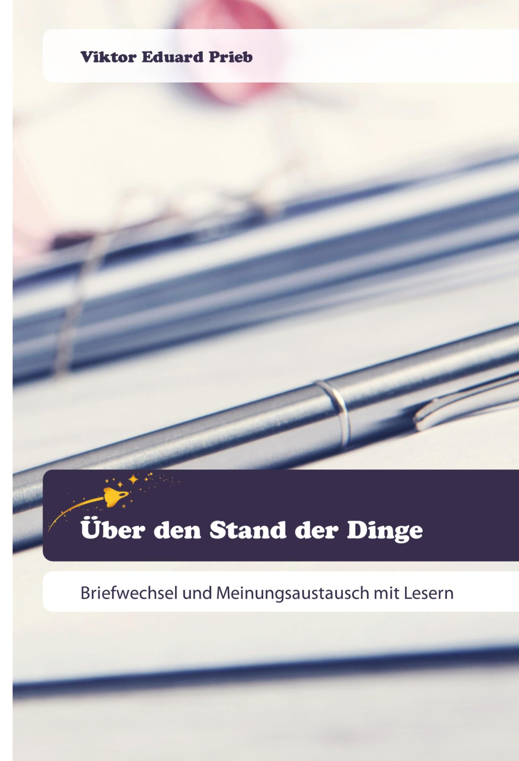 Über den Stand der Dinge: Briefwechsel und Meinungsaustausch mit Lesern Film, Art & Culture