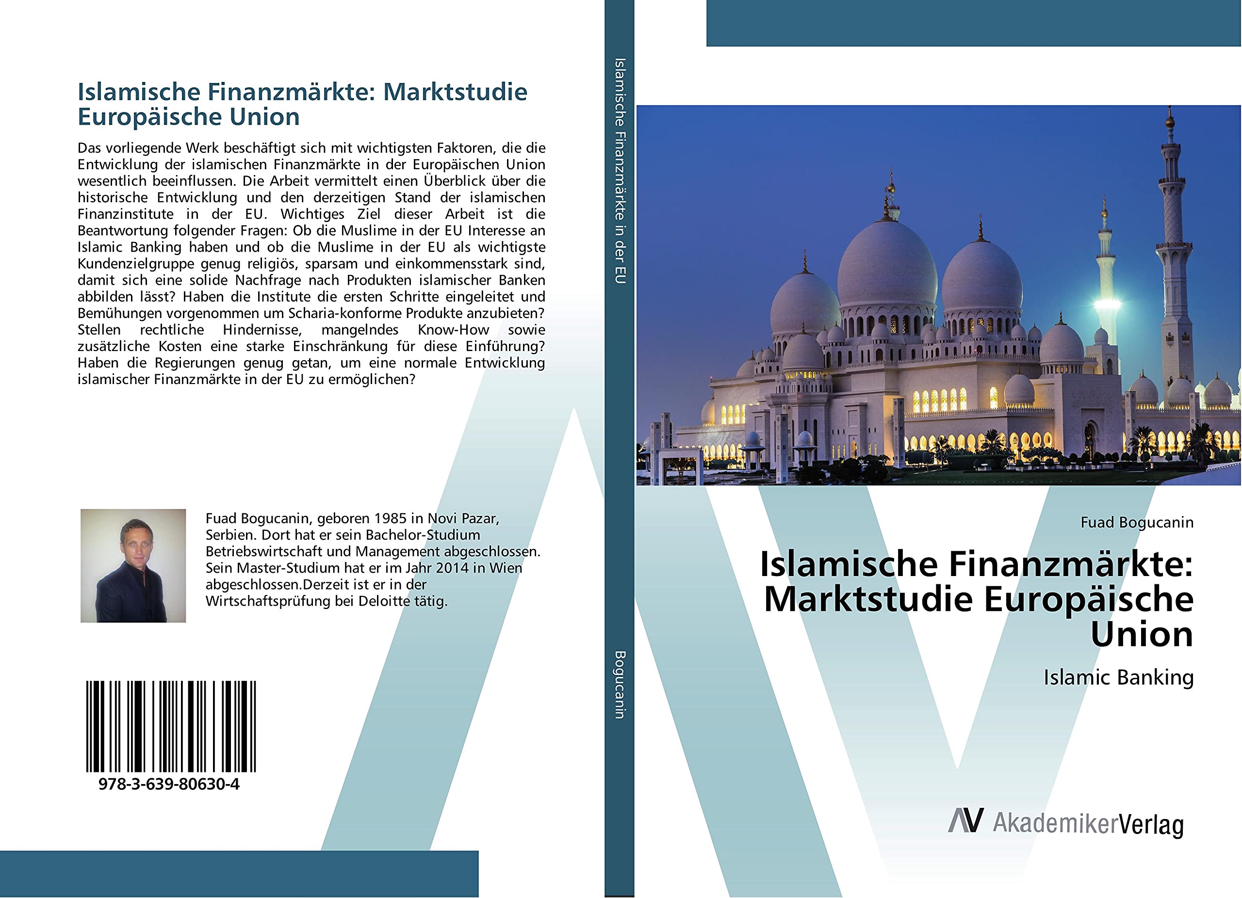 Islamische Finanzmärkte: Marktstudie Europäische Union: Islamic Banking Business, Finance & Career