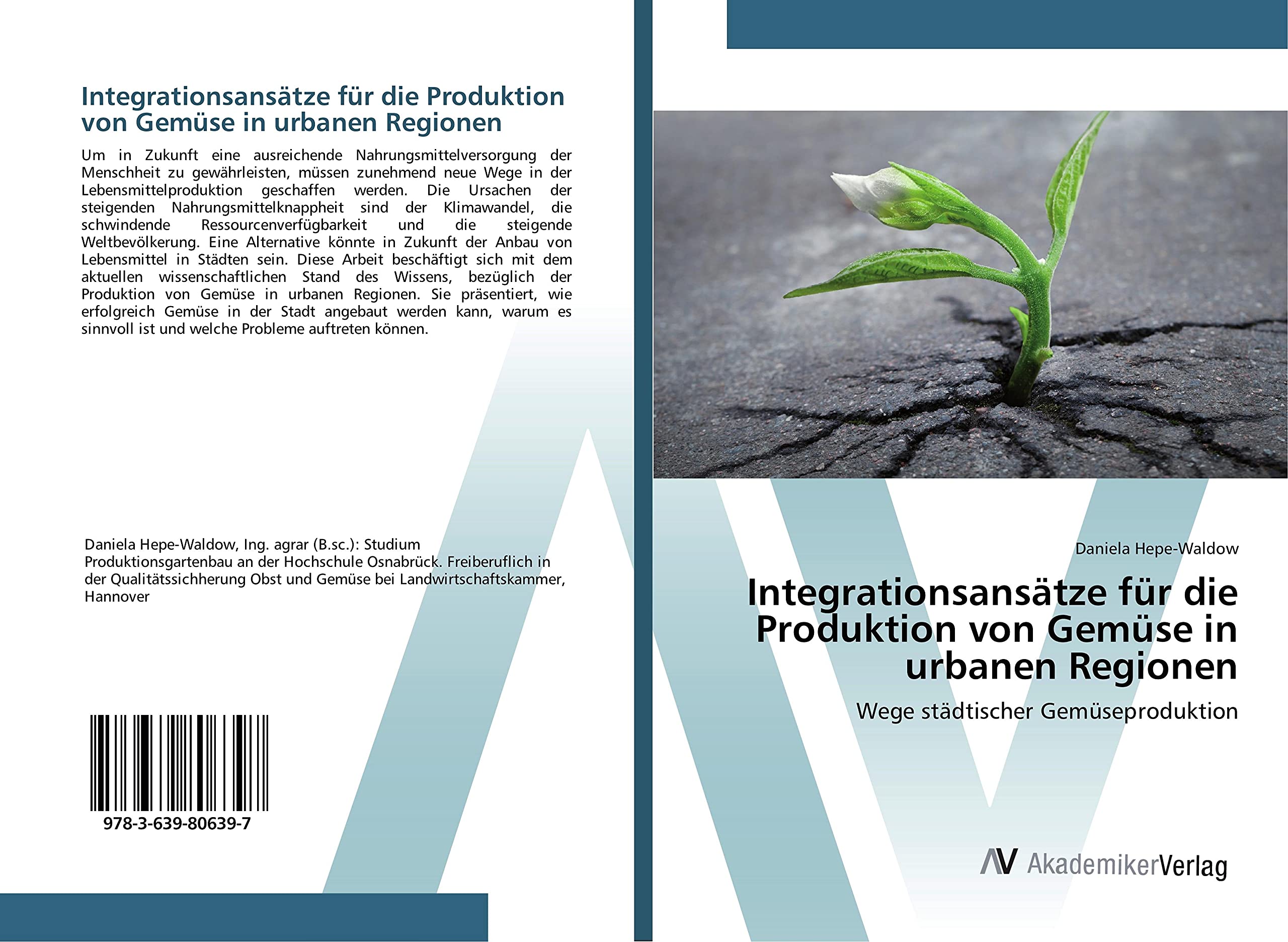Integrationsansätze für die Produktion von Gemüse in urbanen Regionen: Wege städtischer Gemüseproduktion Natural Sciences