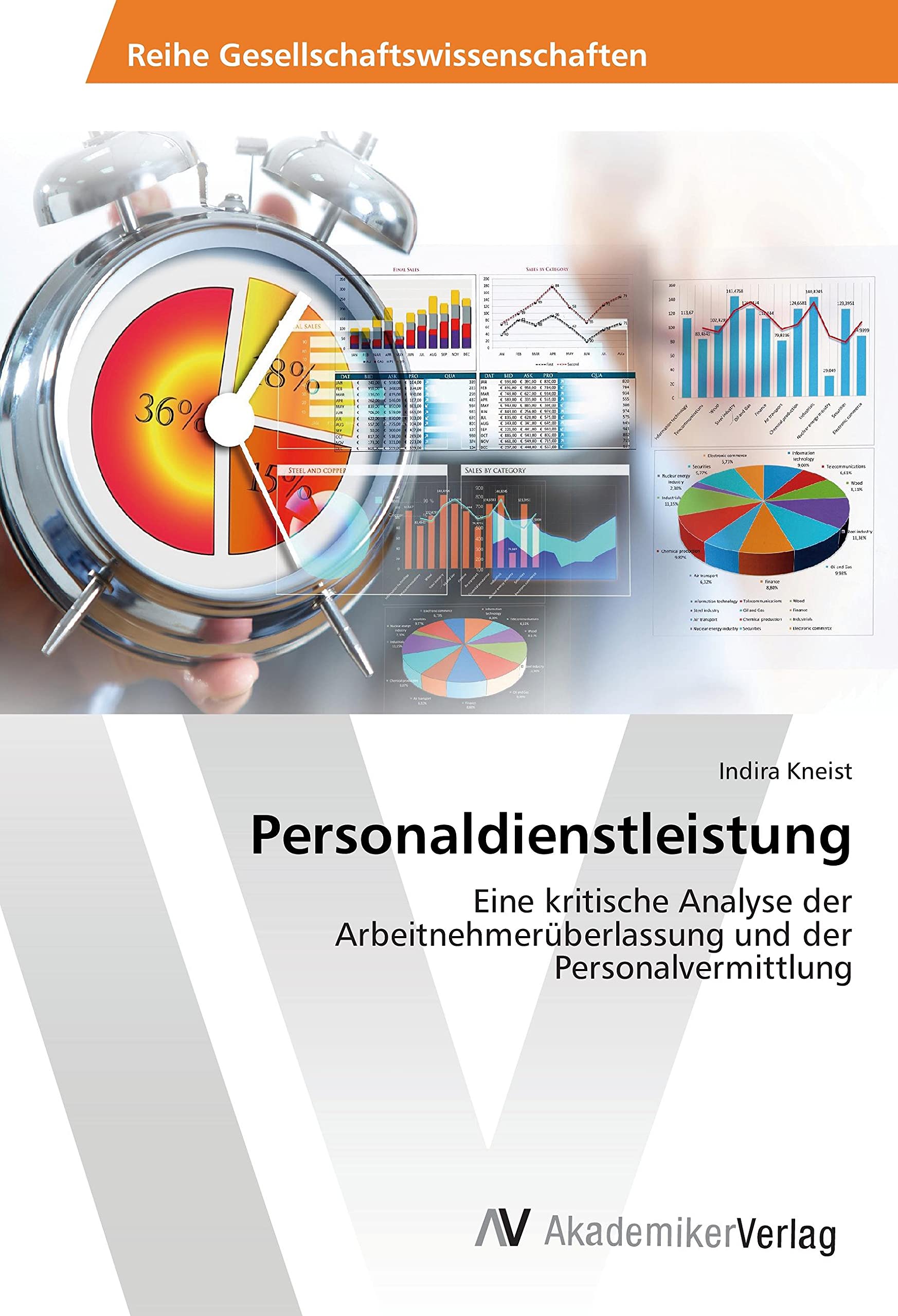 Personaldienstleistung: Eine kritische Analyse der Arbeitnehmerüberlassung und der Personalvermittlung Law