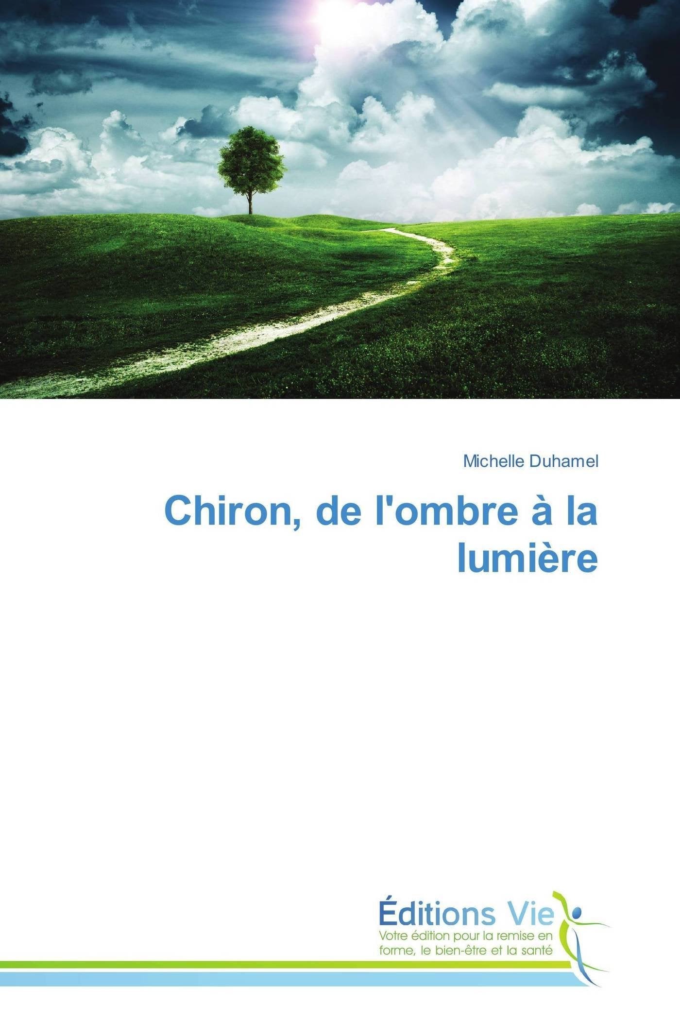 Chiron, de l'ombre à la lumière (Omn.Vie) Natural Sciences