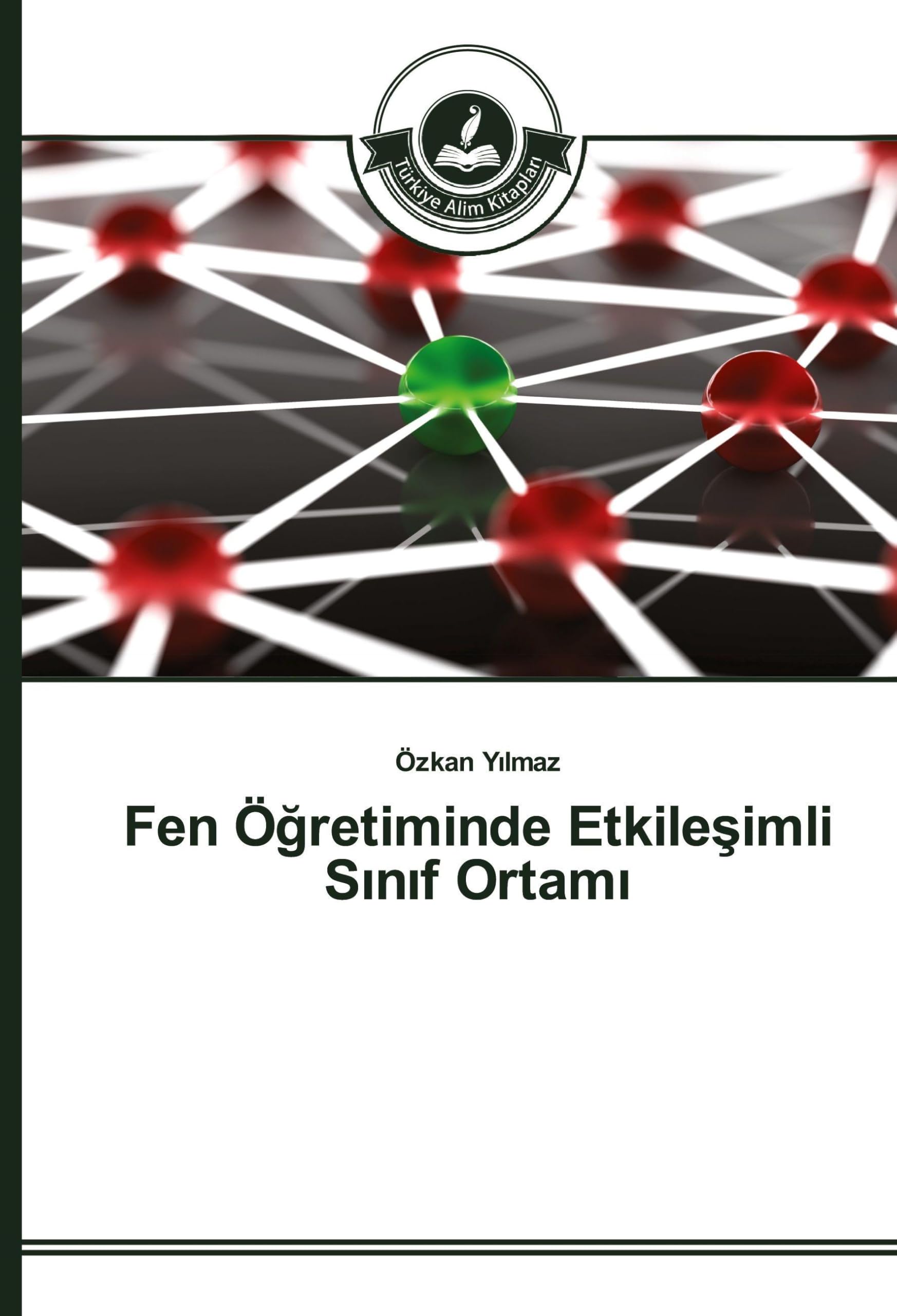 Fen Öğretiminde Etkileşimli Sınıf Ortamı Law