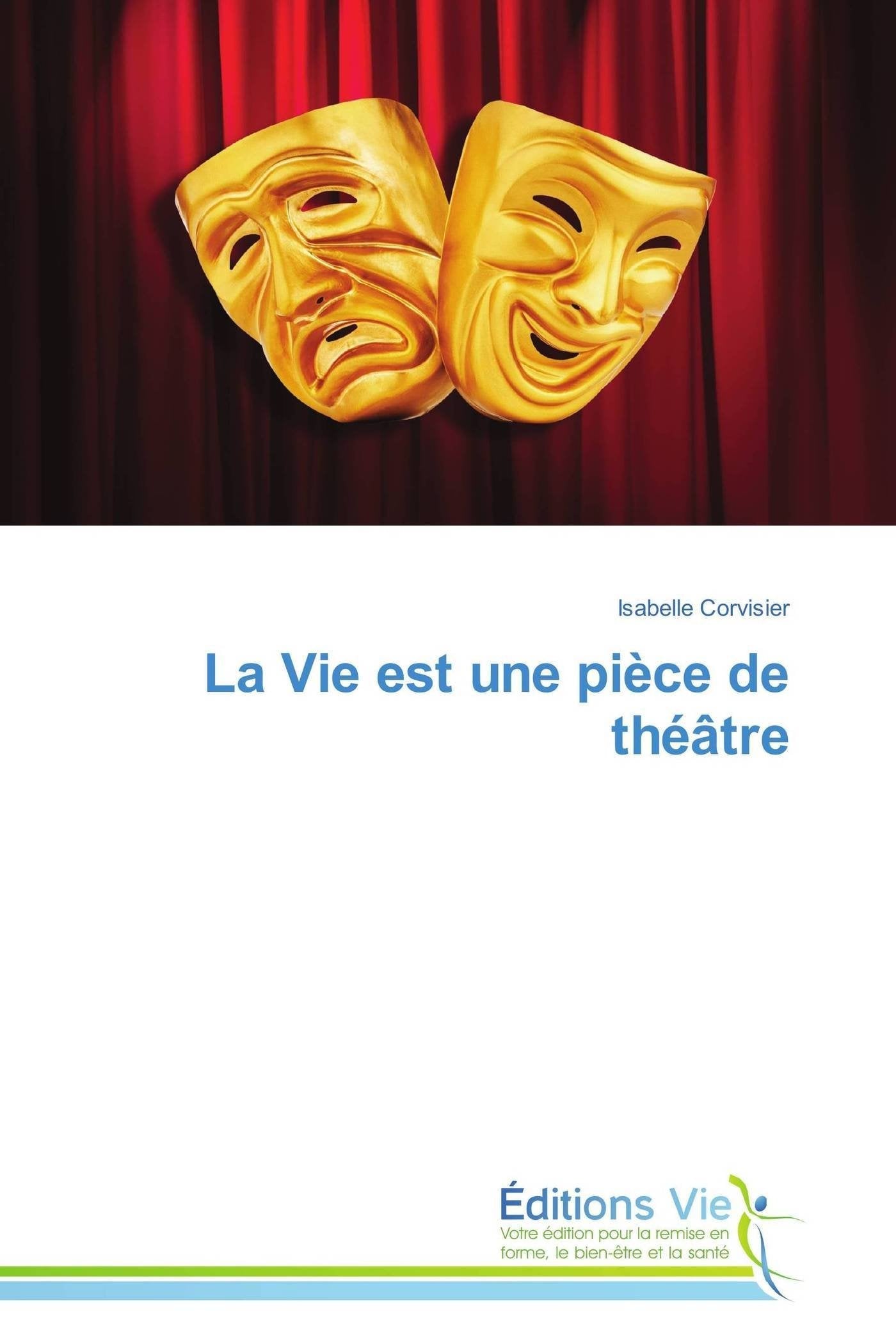 La Vie est une pièce de théâtre book