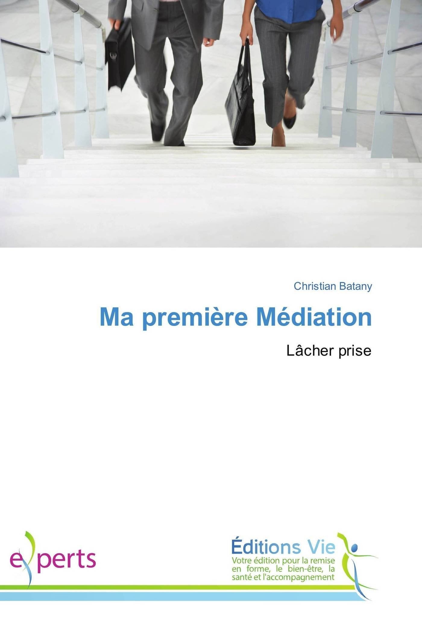 Ma première Médiation: Lâcher prise book