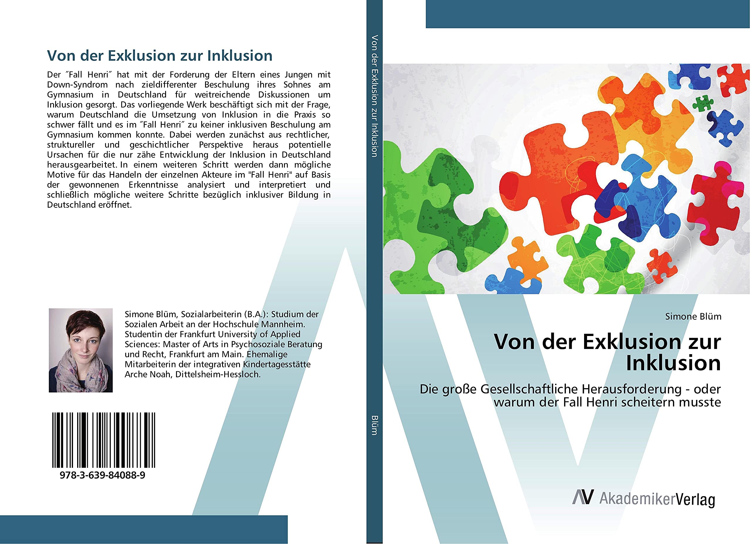 Von der Exklusion zur Inklusion: Die große Gesellschaftliche Herausforderung - oder warum der Fall Henri scheitern musste Social Sciences