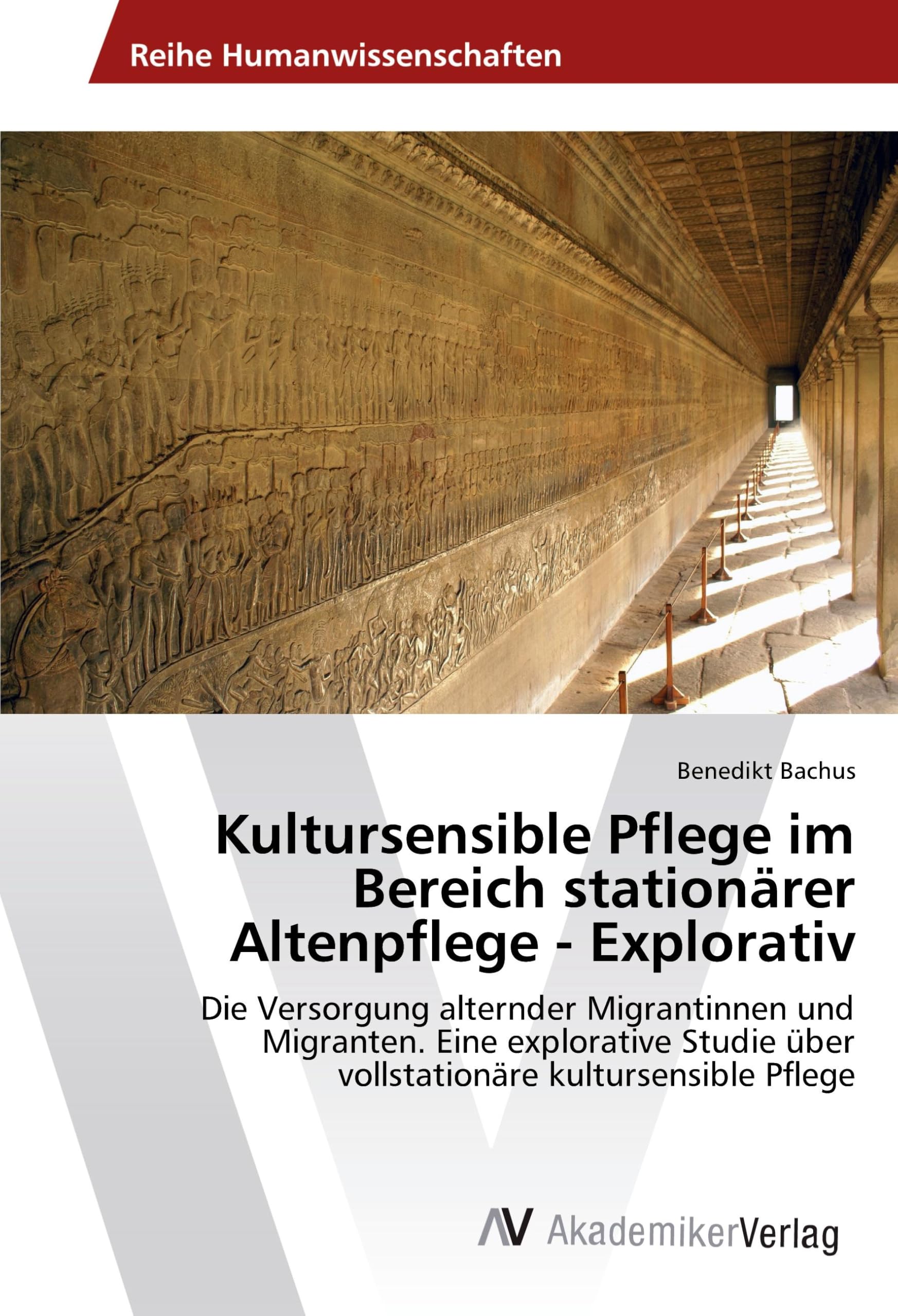 Kultursensible Pflege im Bereich stationärer Altenpflege - Explorativ: Die Versorgung alternder Migrantinnen und Migranten. Eine explorative Studie über vollstationäre kultursensible Pflege Education & Training