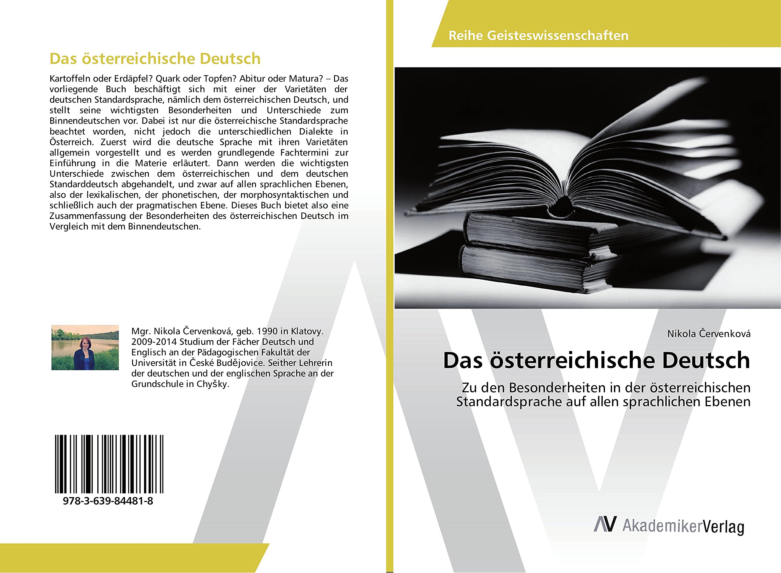 Das österreichische Deutsch: Zu den Besonderheiten in der österreichischen Standardsprache auf allen sprachlichen Ebenen Books