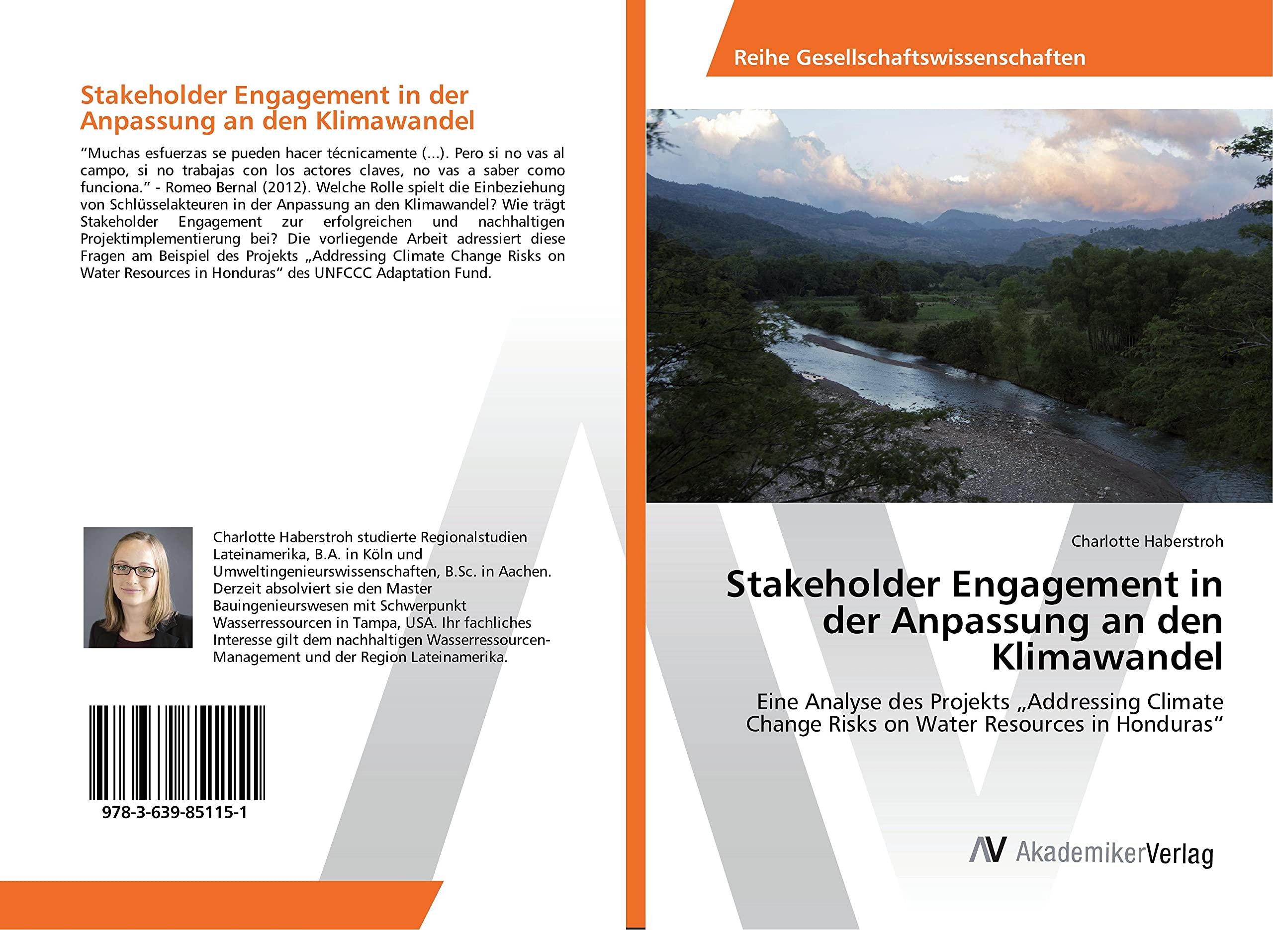 Stakeholder Engagement in der Anpassung an den Klimawandel: Eine Analyse des Projekts "Addressing Climate Change Risks on Water Resources in Honduras" Law