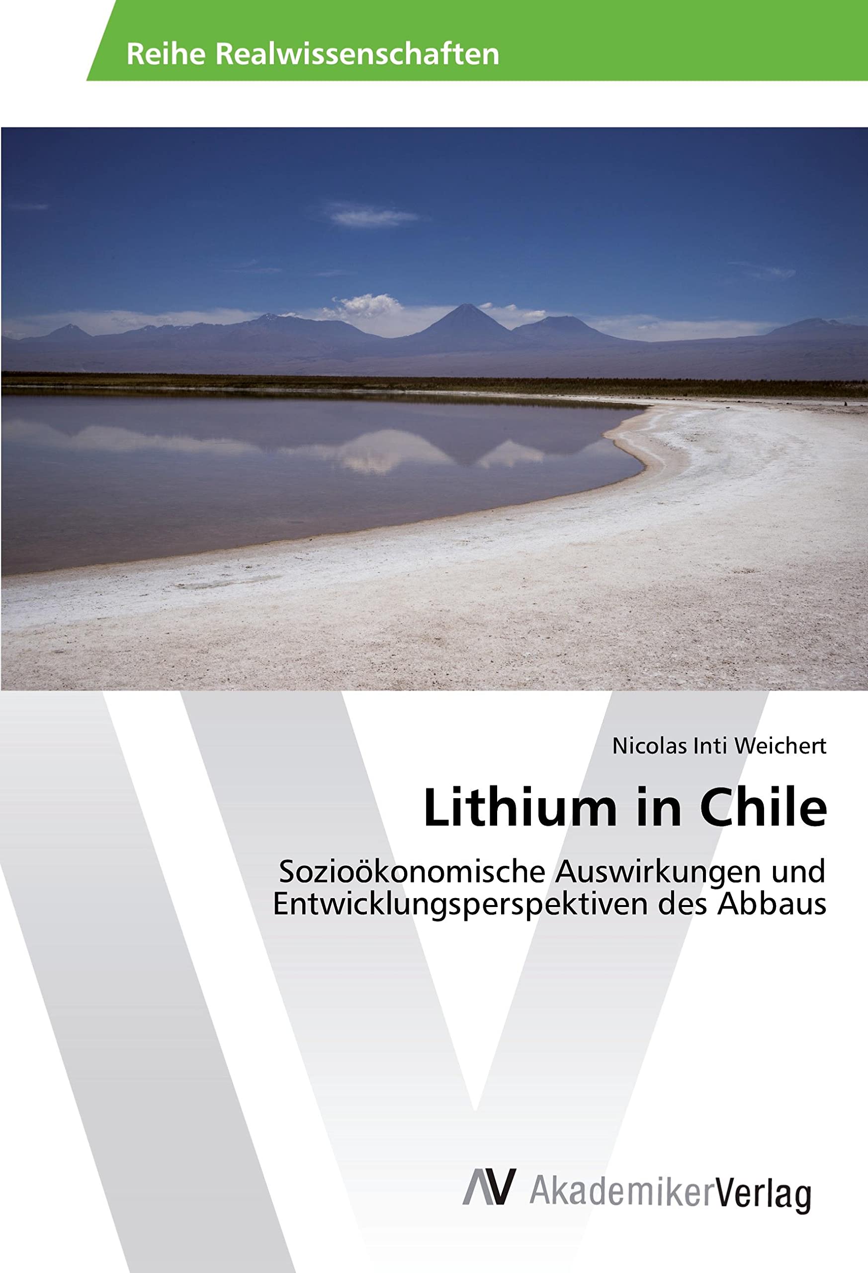 Lithium in Chile: Sozioökonomische Auswirkungen und Entwicklungsperspektiven des Abbaus Law