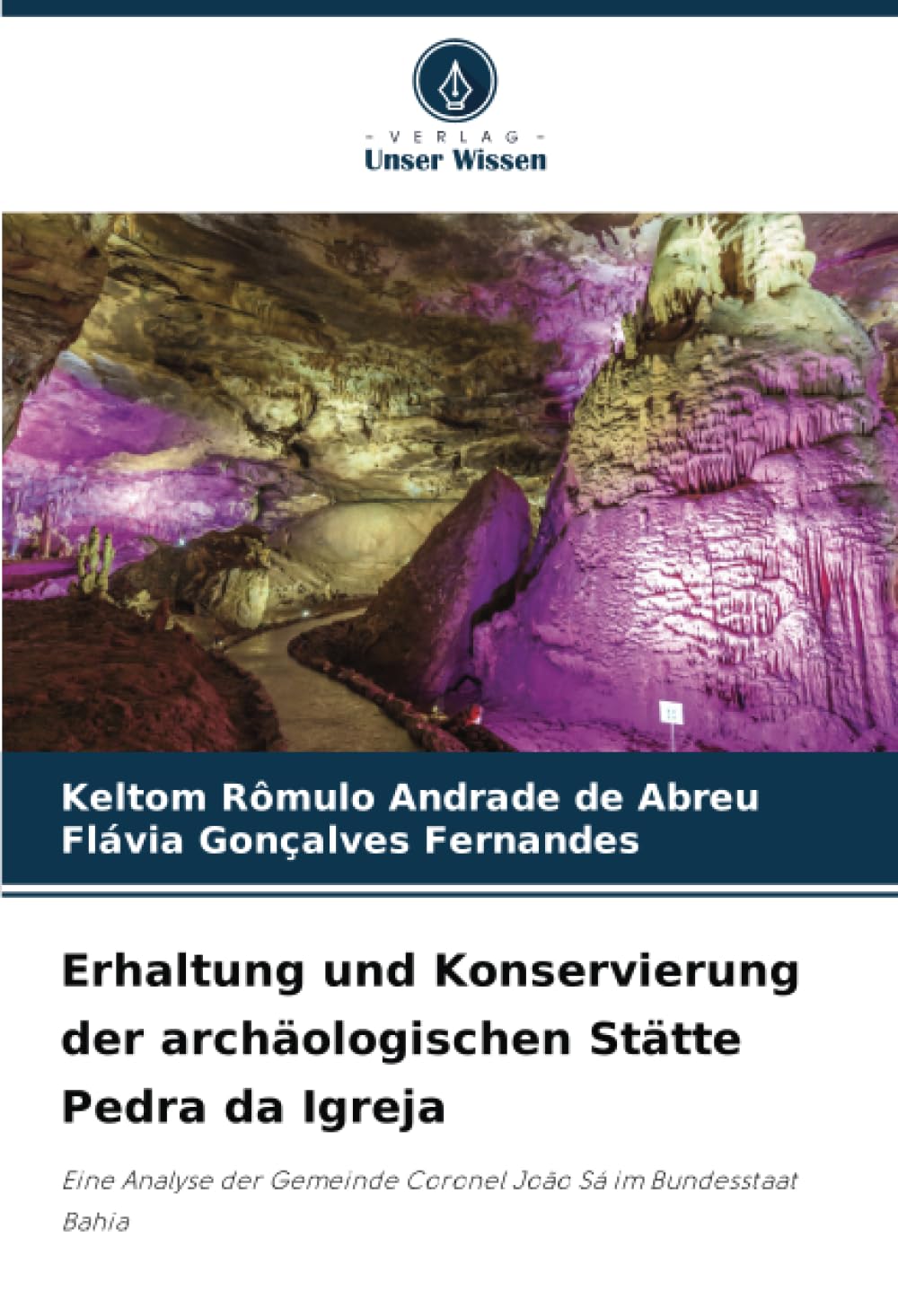 Erhaltung und Konservierung der archäologischen Stätte Pedra da Igreja Film, Art & Culture