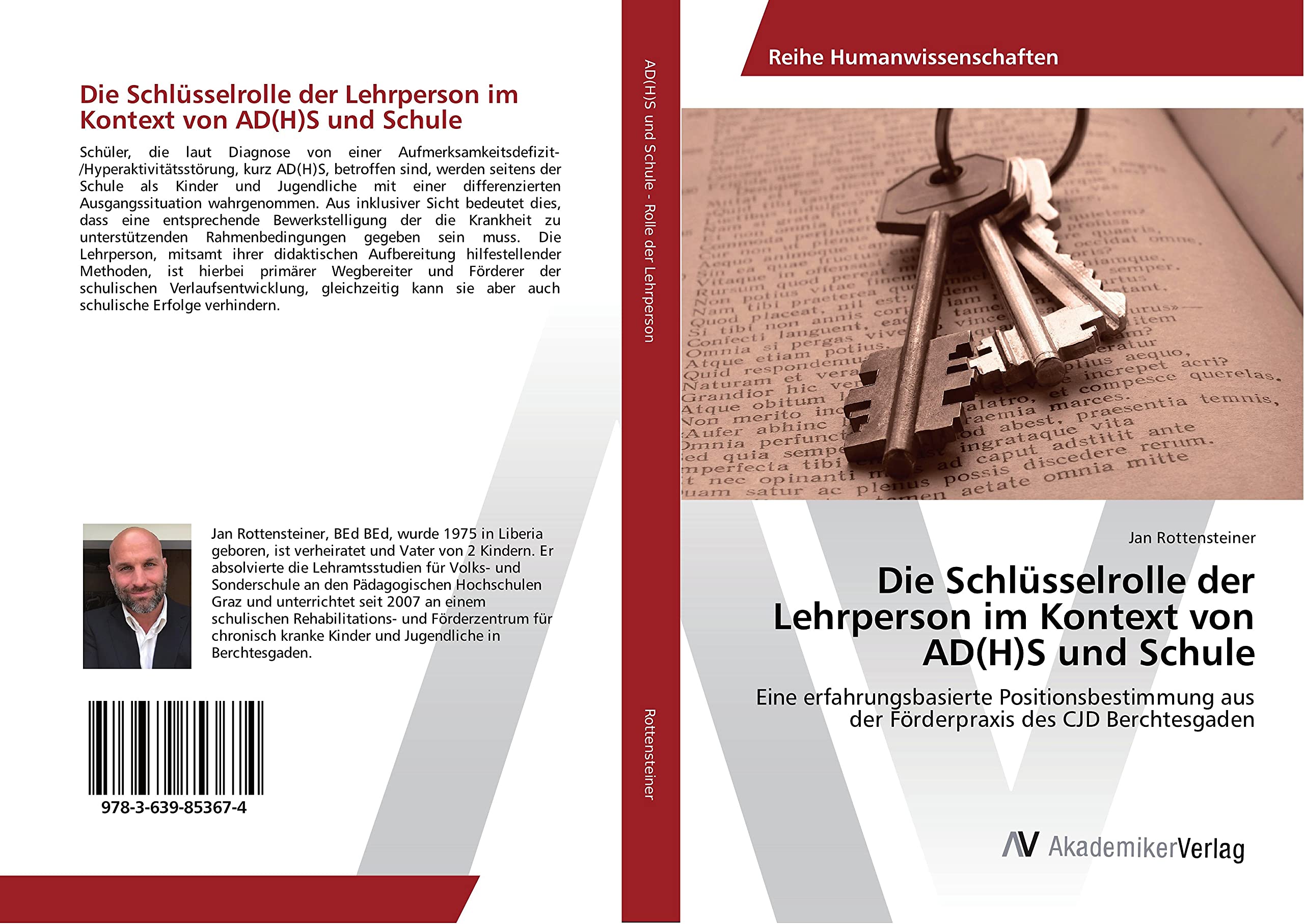 Die Schlüsselrolle der Lehrperson im Kontext von AD(H)S und Schule: Eine erfahrungsbasierte Positionsbestimmung aus der Förderpraxis des CJD Berchtesgaden Learning & Reference