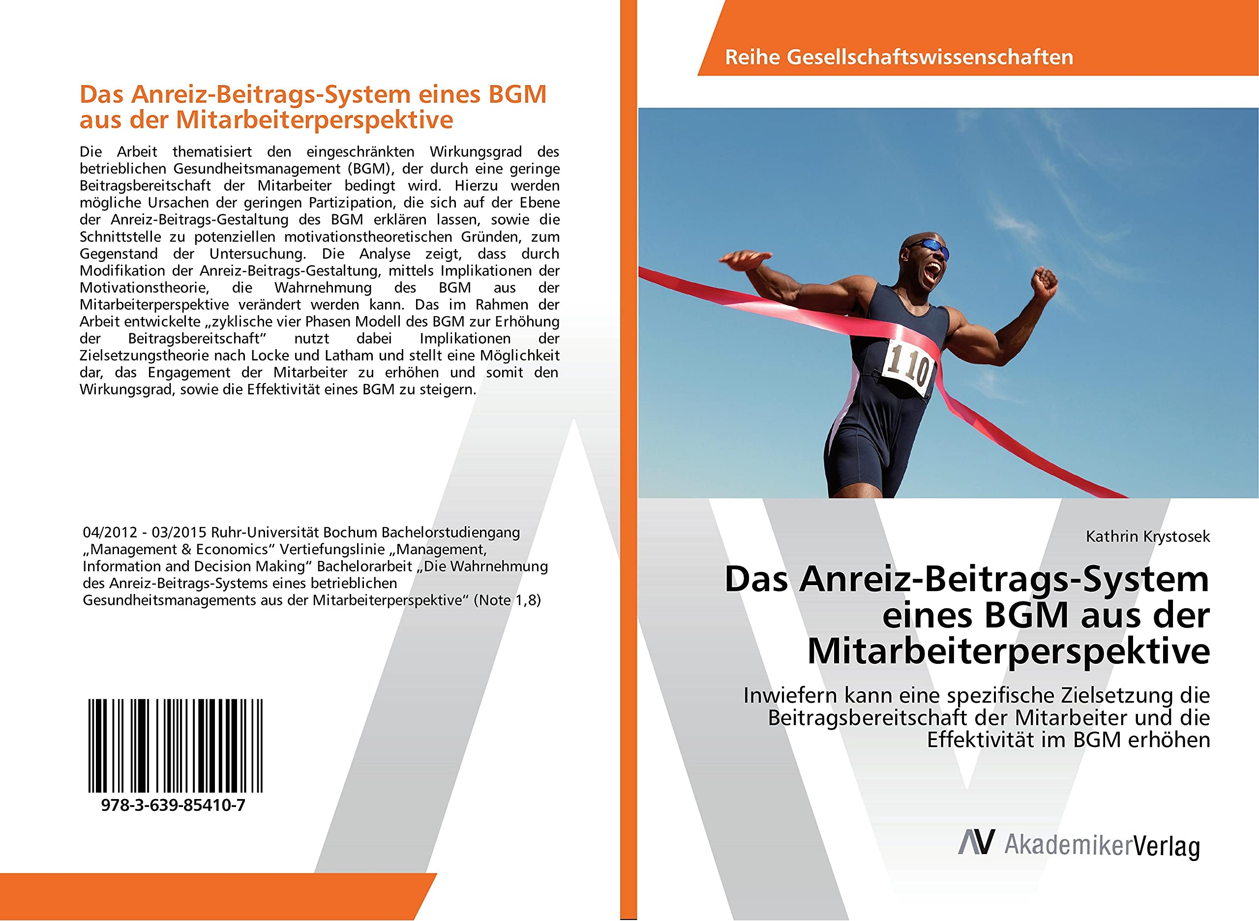 Das Anreiz-Beitrags-System eines BGM aus der Mitarbeiterperspektive: Inwiefern kann eine spezifische Zielsetzung die Beitragsbereitschaft der Mitarbeiter und die Effektivität im BGM erhöhen Law