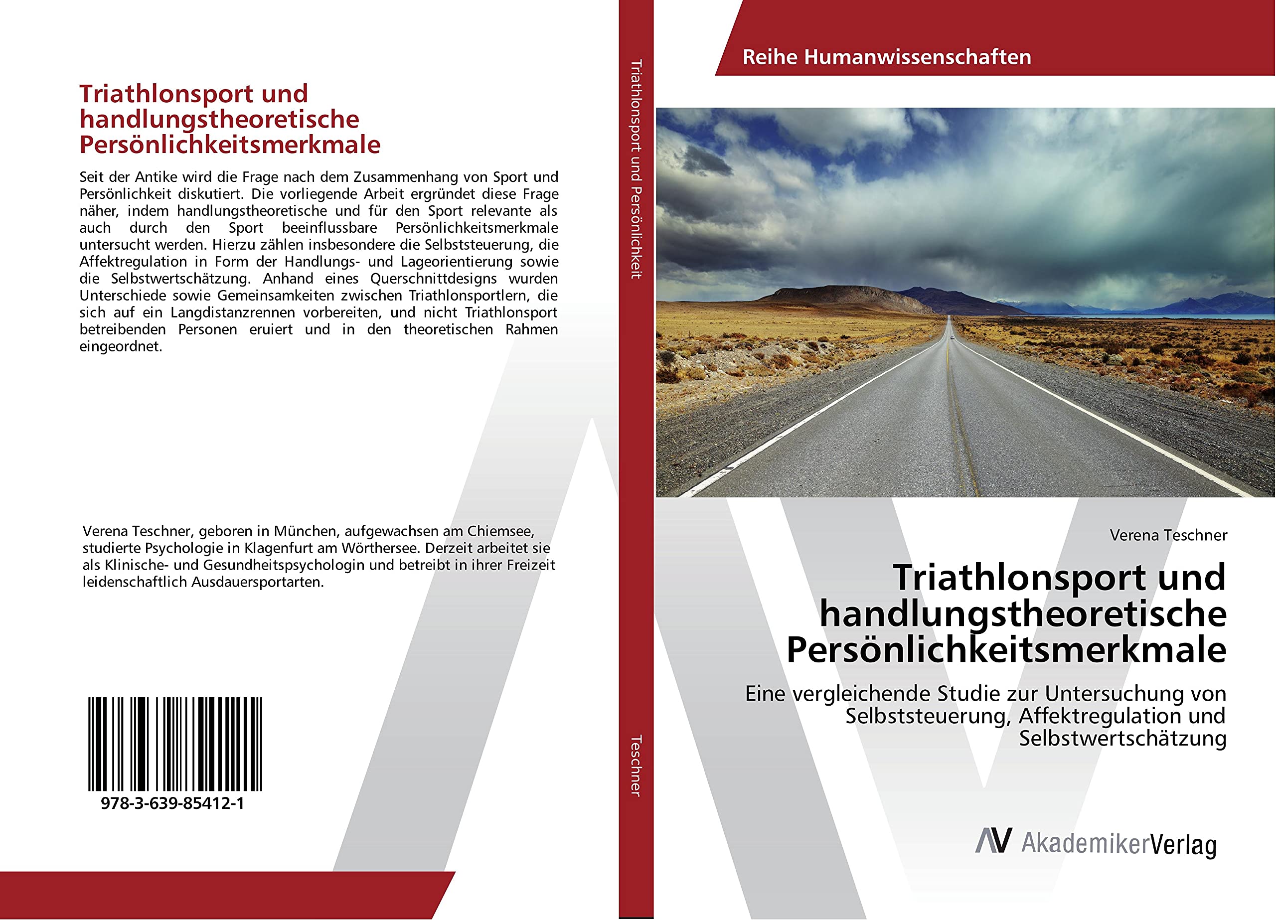 Triathlonsport und handlungstheoretische Persönlichkeitsmerkmale: Eine vergleichende Studie zur Untersuchung von Selbststeuerung, Affektregulation und Selbstwertschätzung Medicine