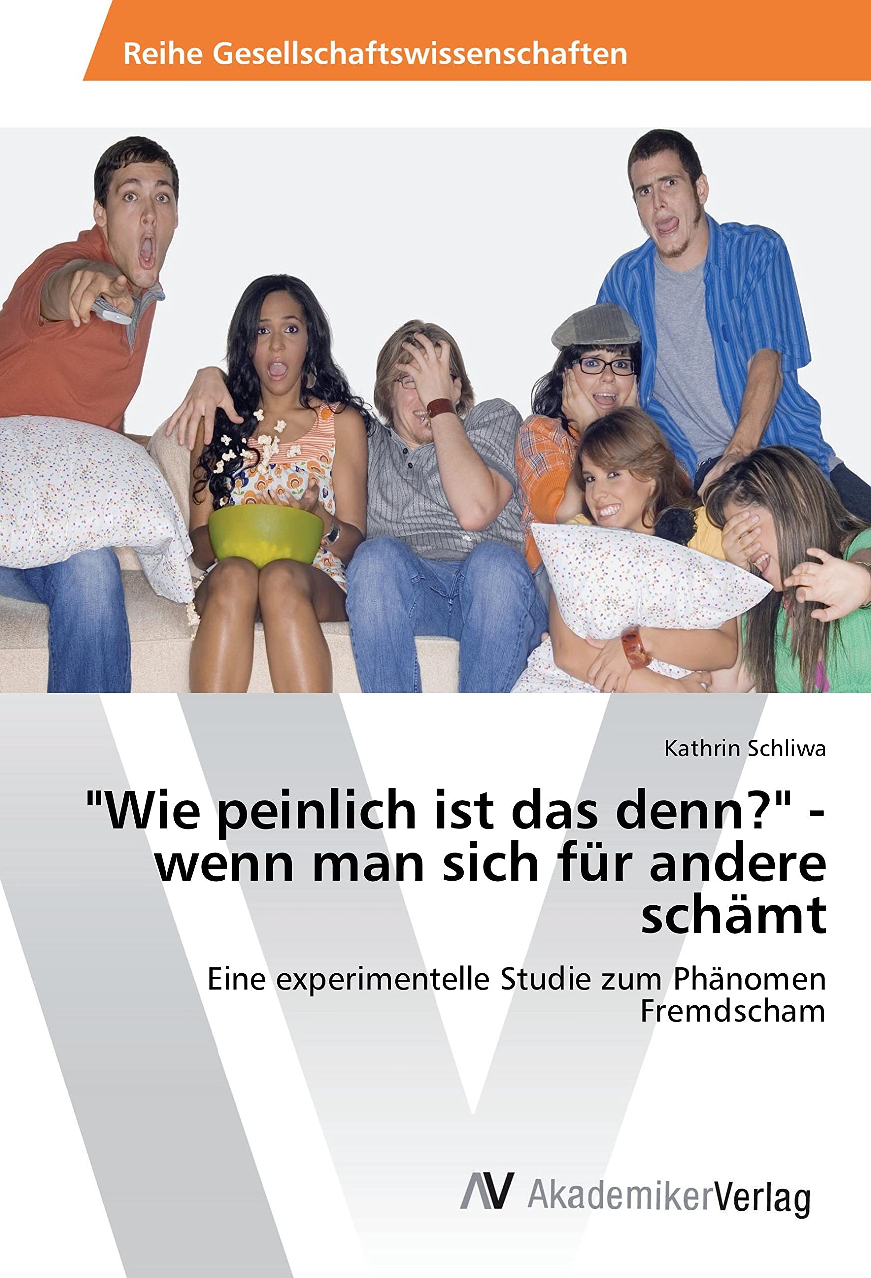 "Wie peinlich ist das denn?" - wenn man sich für andere schämt Psychology