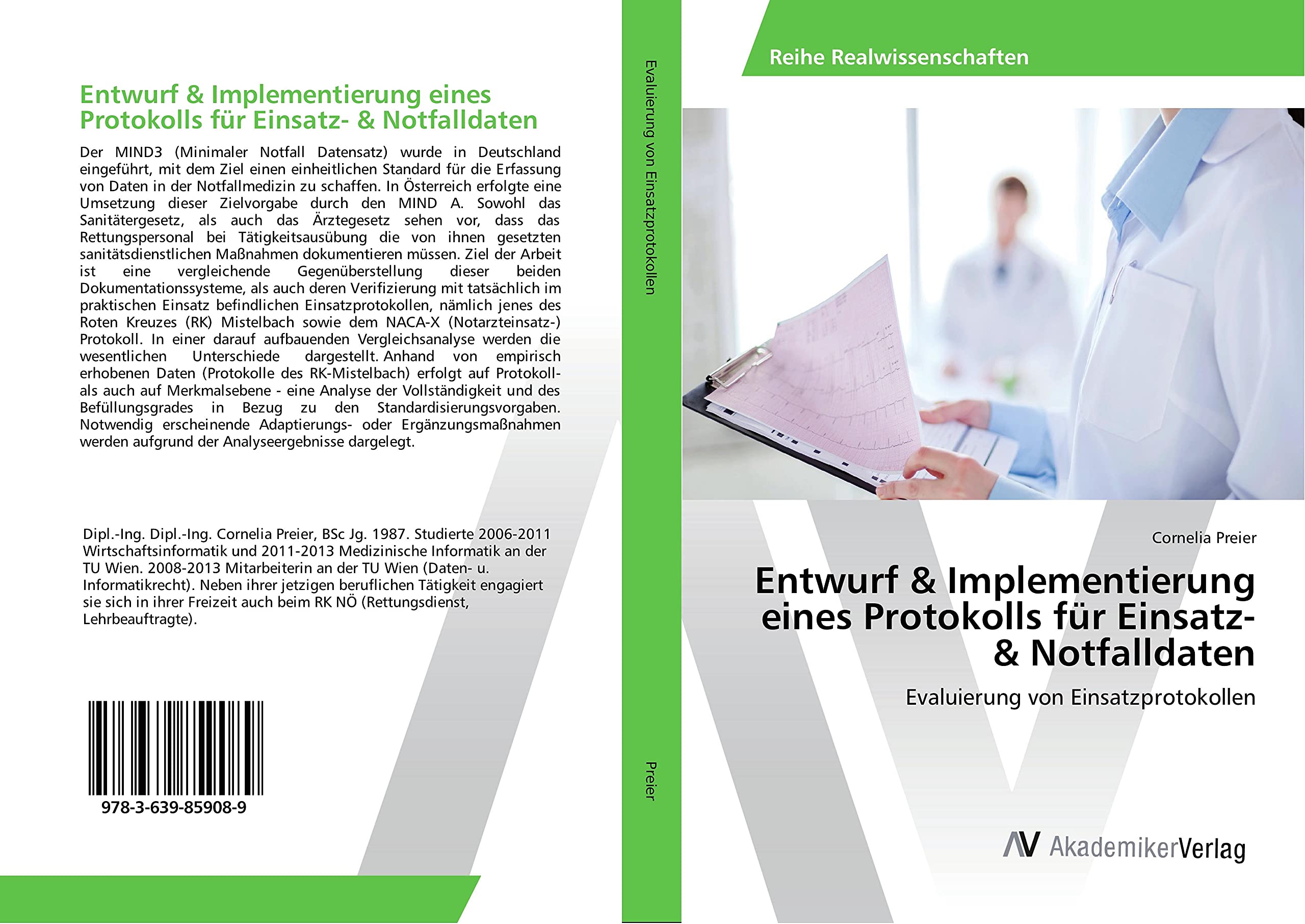 Entwurf & Implementierung eines Protokolls für Einsatz- & Notfalldaten: Evaluierung von Einsatzprotokollen Medicine