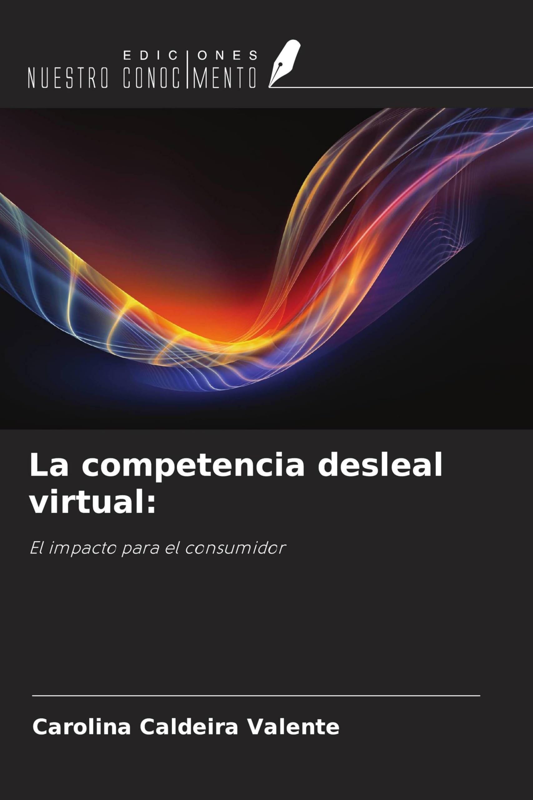 La competencia desleal virtual: Law