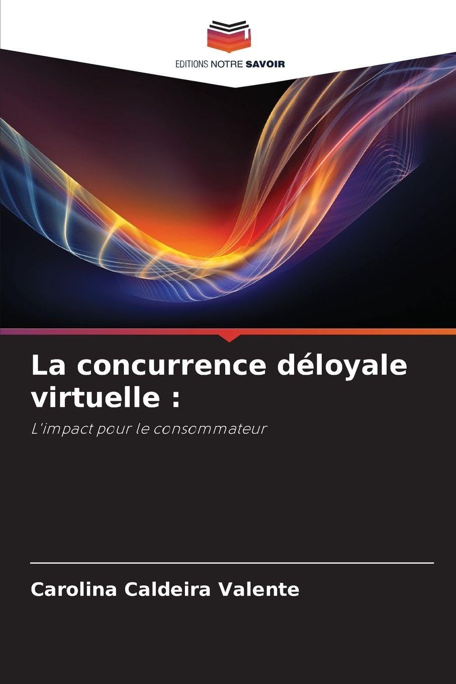 La concurrence déloyale virtuelle : Law