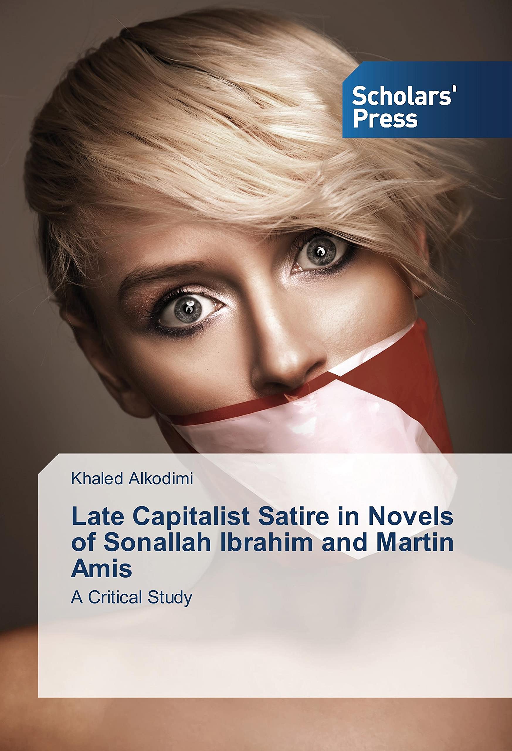 Late Capitalist Satire in Novels of Sonallah Ibrahim and Martin Amis Books