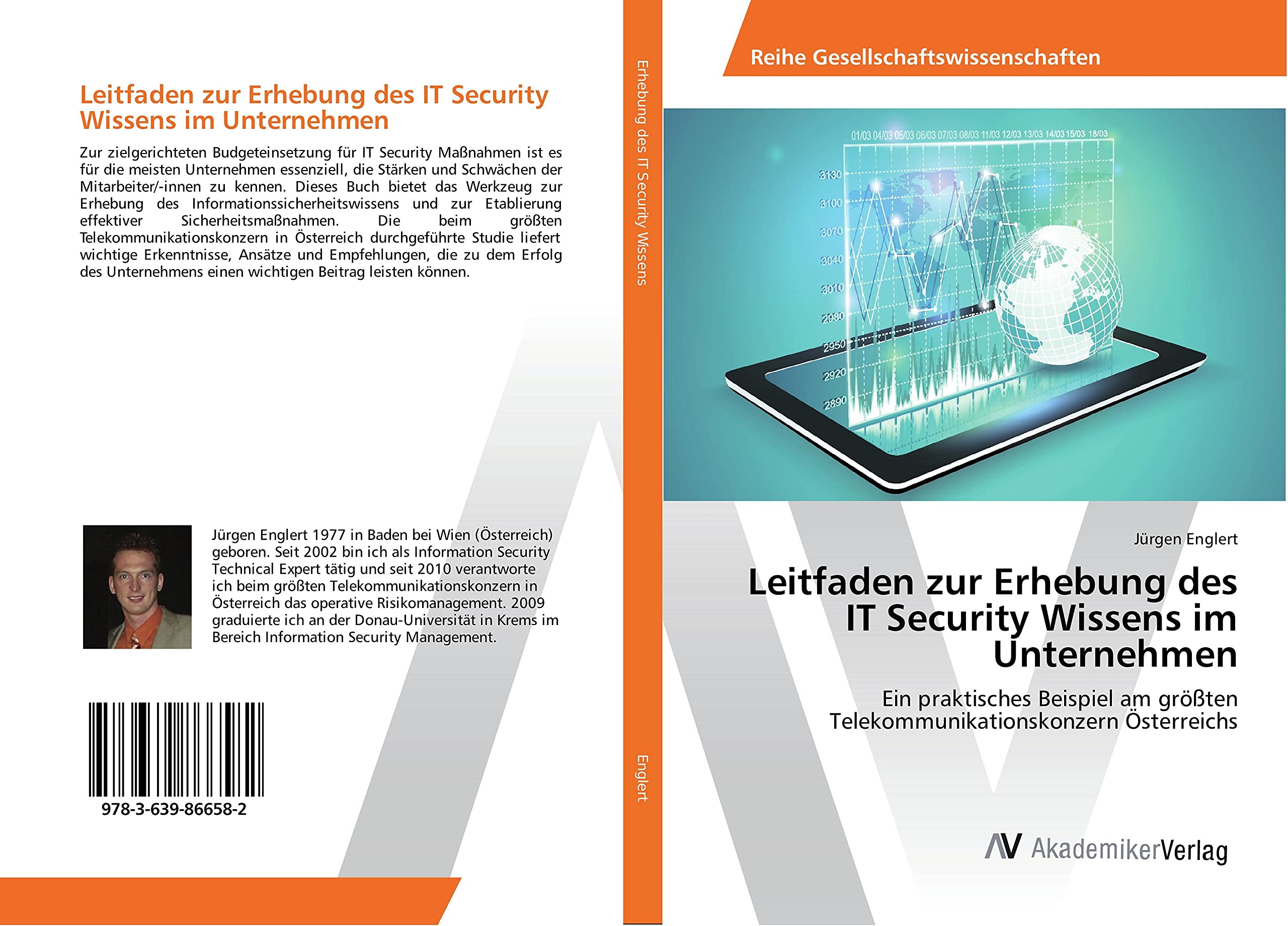 Leitfaden zur Erhebung des IT Security Wissens im Unternehmen: Ein praktisches Beispiel am größten Telekommunikationskonzern Österreichs Computer Science
