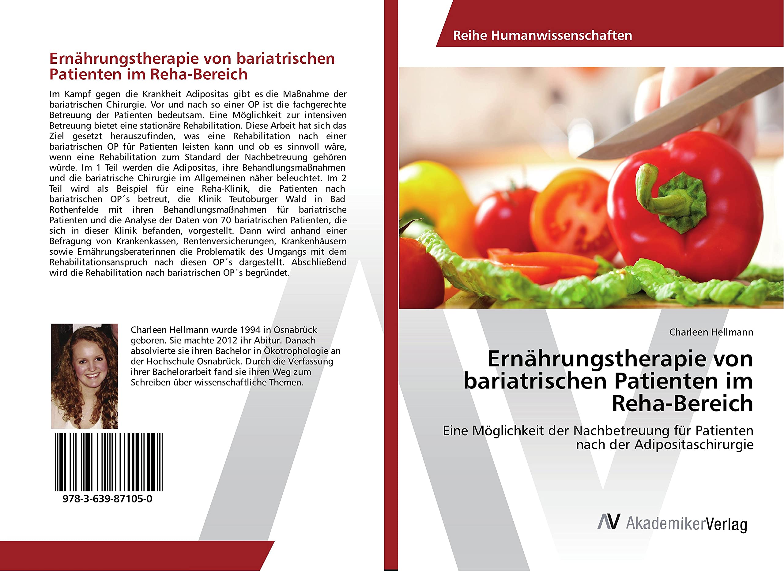 Ernährungstherapie von bariatrischen Patienten im Reha-Bereich: Eine Möglichkeit der Nachbetreuung für Patienten nach der Adipositaschirurgie Natural Sciences