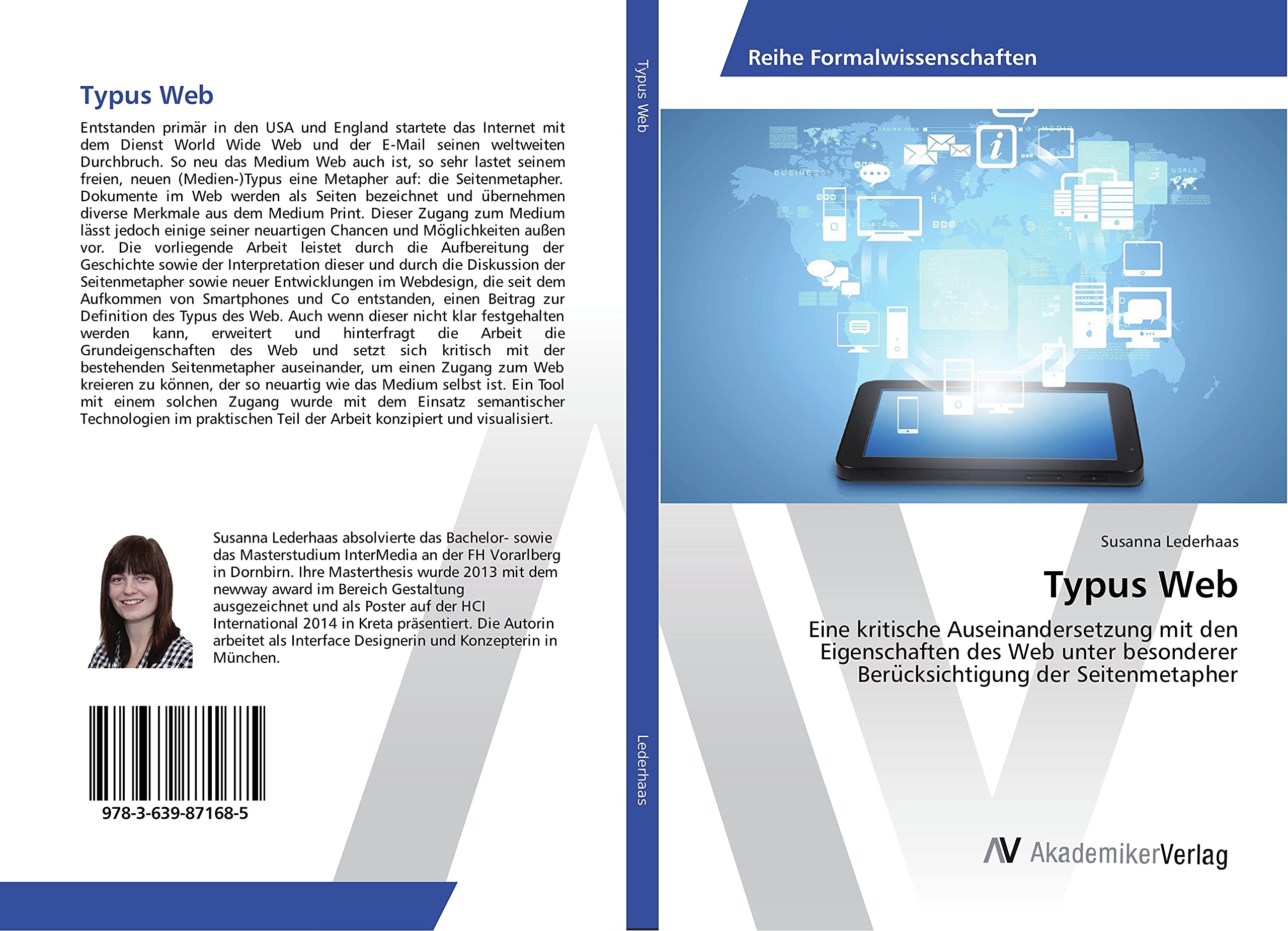 Typus Web: Eine kritische Auseinandersetzung mit den Eigenschaften des Web unter besonderer Beru¿cksichtigung der Seitenmetapher Law