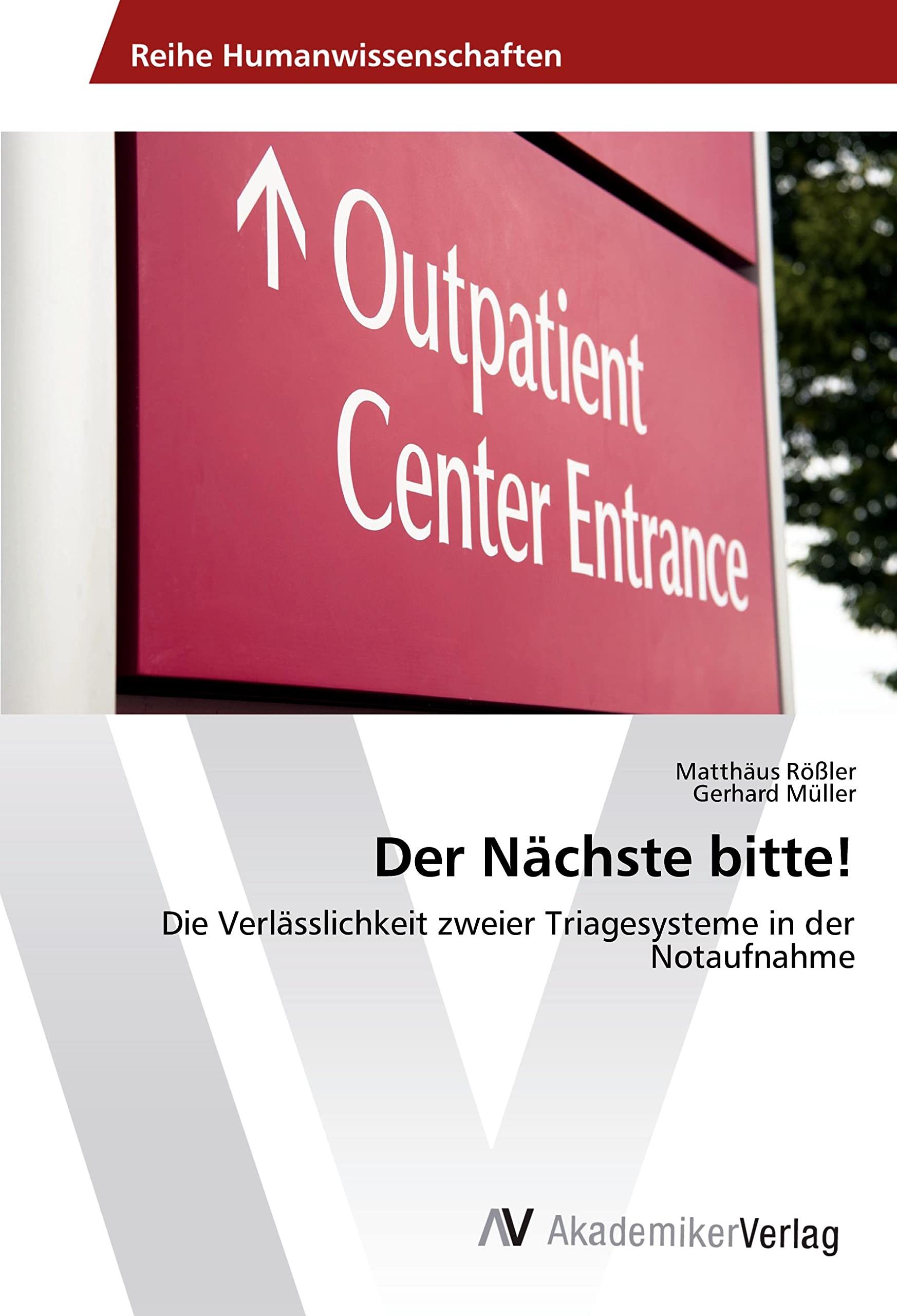 Der Nächste bitte!: Die Verlässlichkeit zweier Triagesysteme in der Notaufnahme Medicine