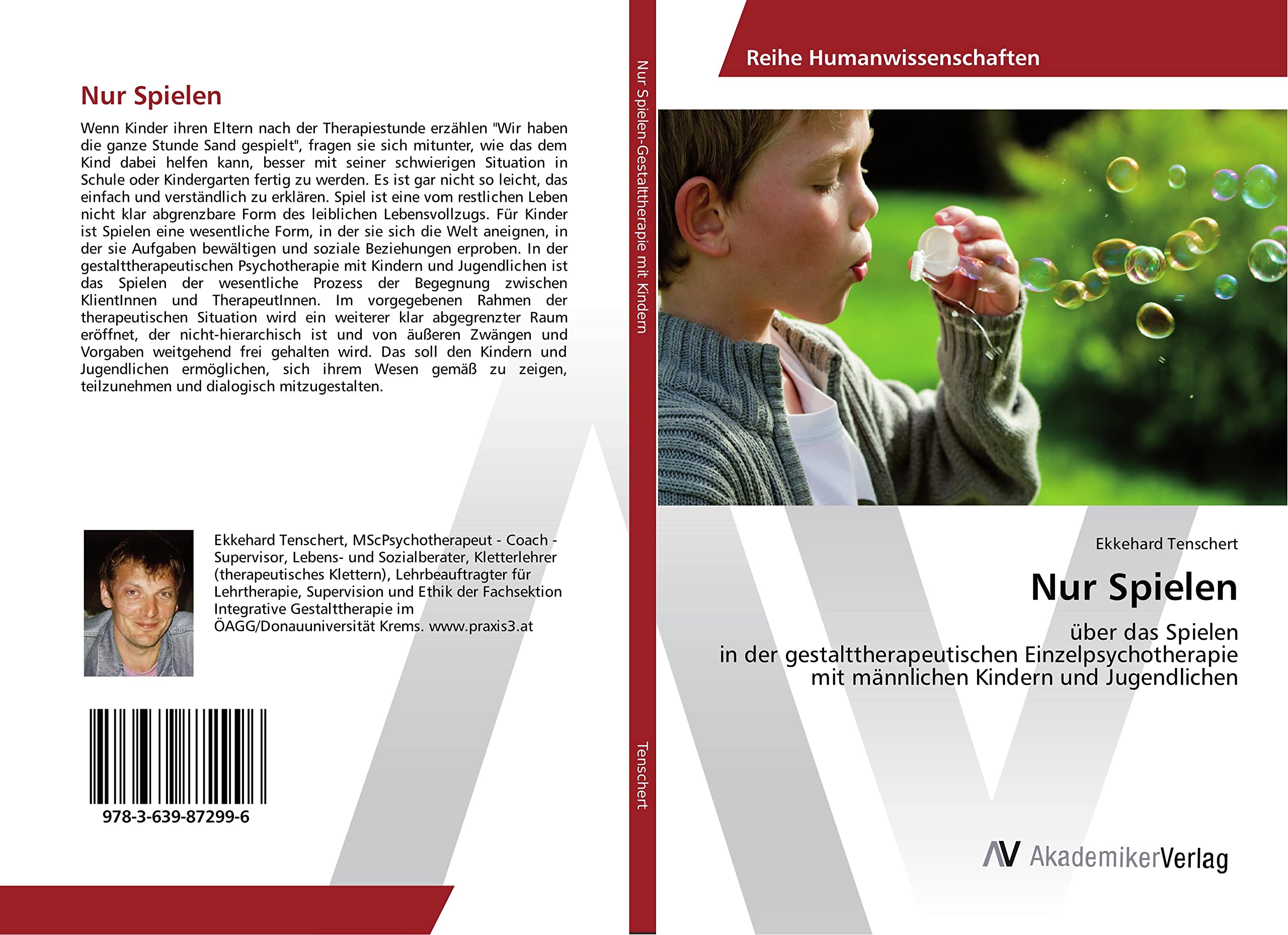 Nur Spielen: über das Spielen in der gestalttherapeutischen Einzelpsychotherapie mit männlichen Kindern und Jugendlichen Medicine