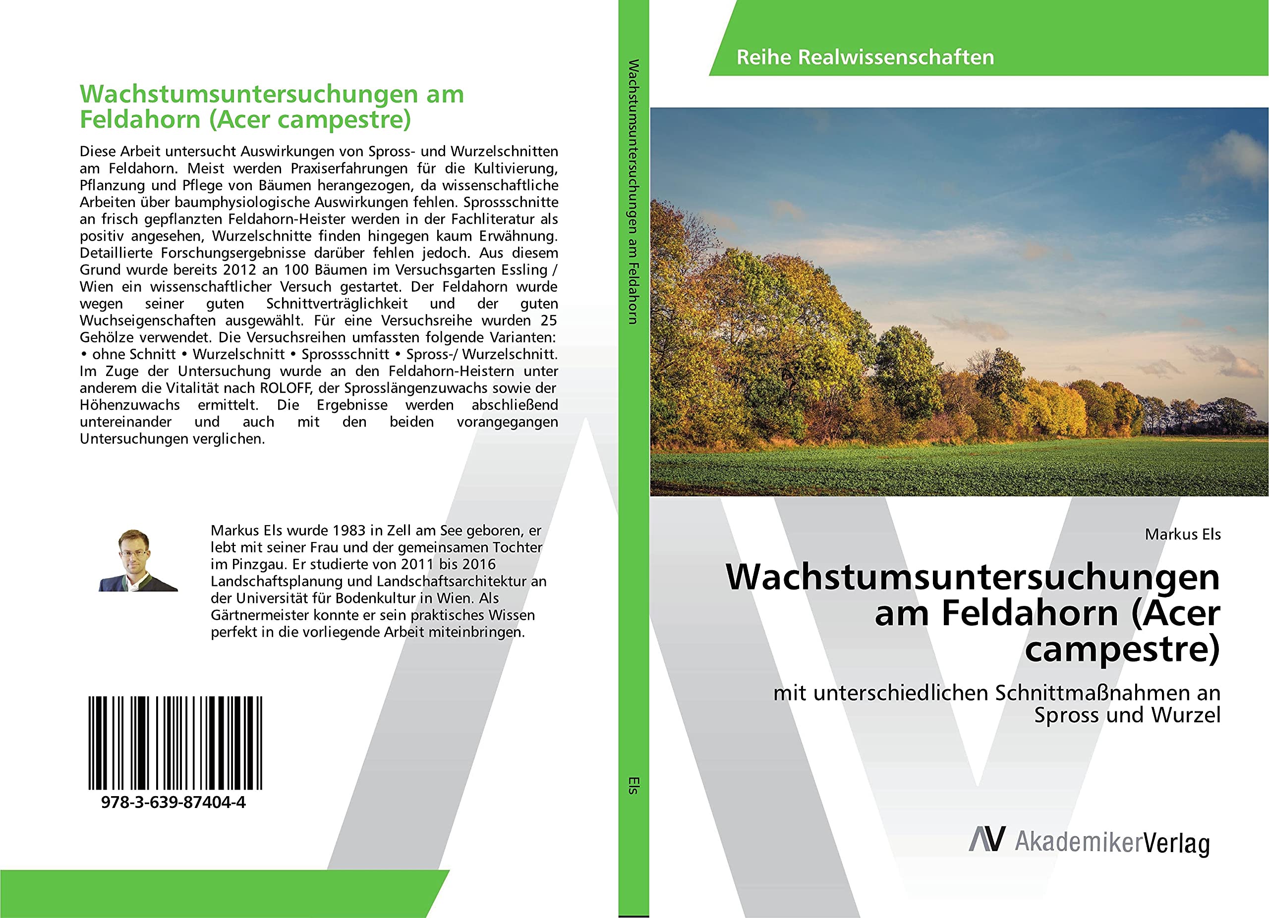 Wachstumsuntersuchungen am Feldahorn (Acer campestre): mit unterschiedlichen Schnittmaßnahmen an Spross und Wurzel Natural Sciences