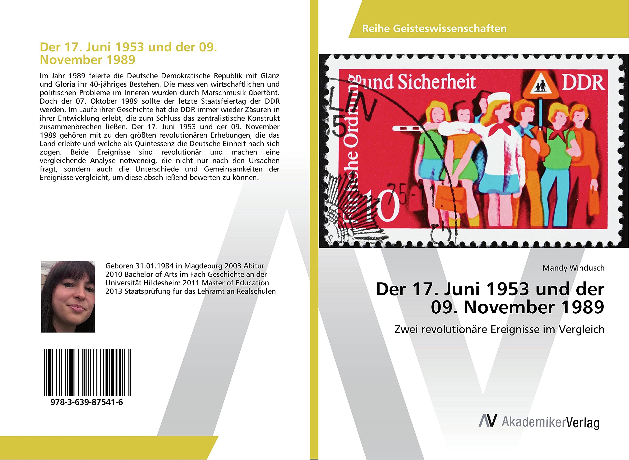 Der 17. Juni 1953 und der 09. November 1989: Zwei revolutionäre Ereignisse im Vergleich Politics & History