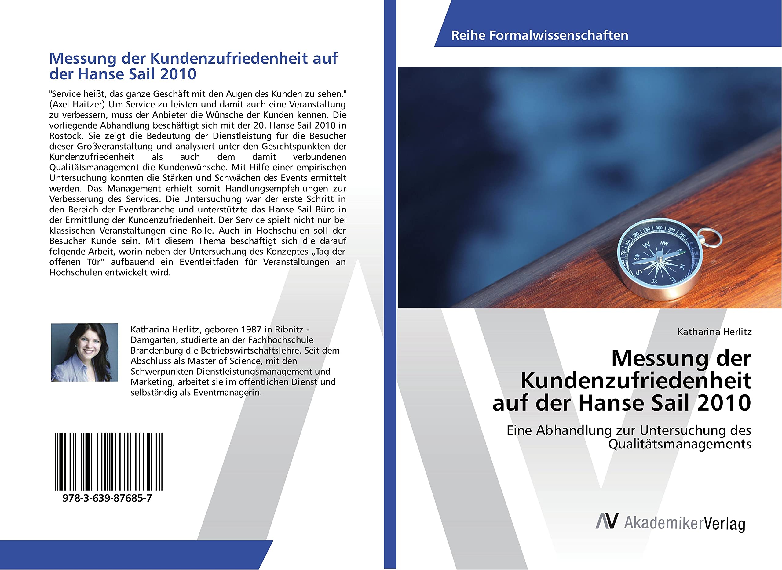 Messung der Kundenzufriedenheit auf der Hanse Sail 2010: Eine Abhandlung zur Untersuchung des Qualitätsmanagements Law