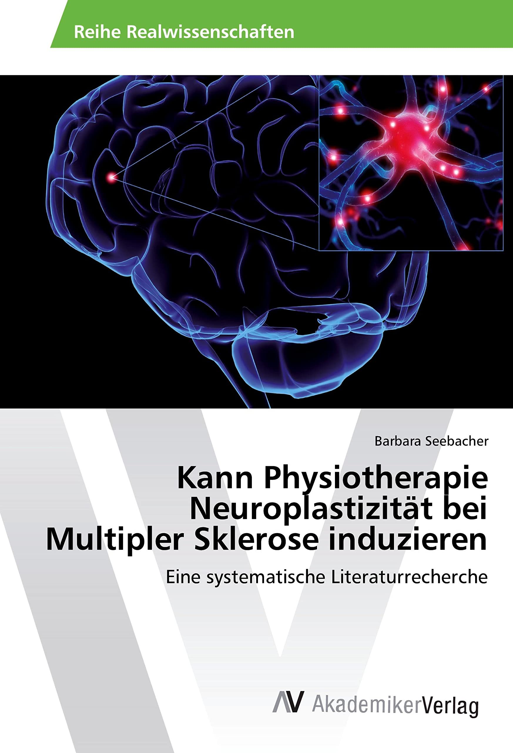 Kann Physiotherapie Neuroplastizität bei Multipler Sklerose induzieren Medicine