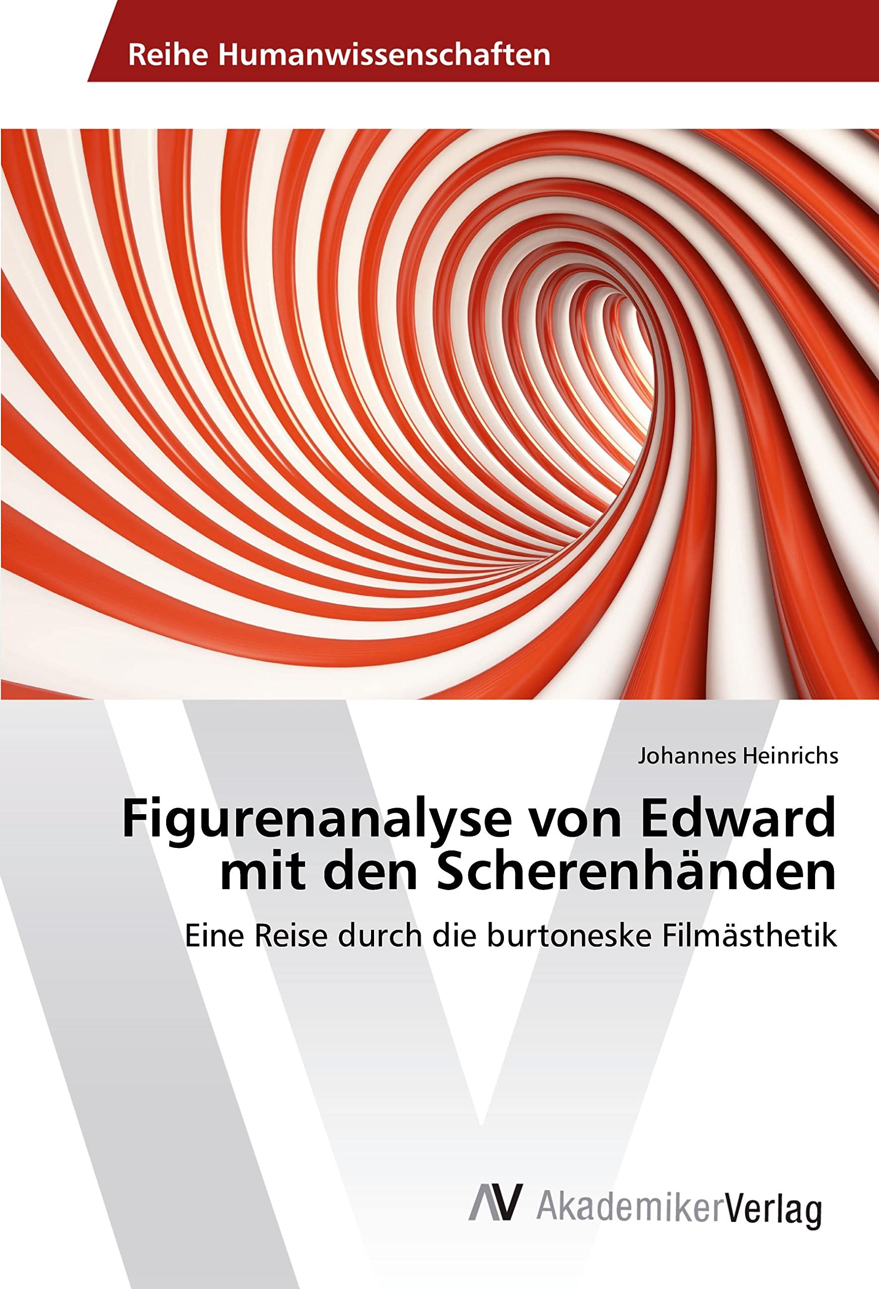 Figurenanalyse von Edward mit den Scherenhänden: Eine Reise durch die burtoneske Filmästhetik Film, Art & Culture