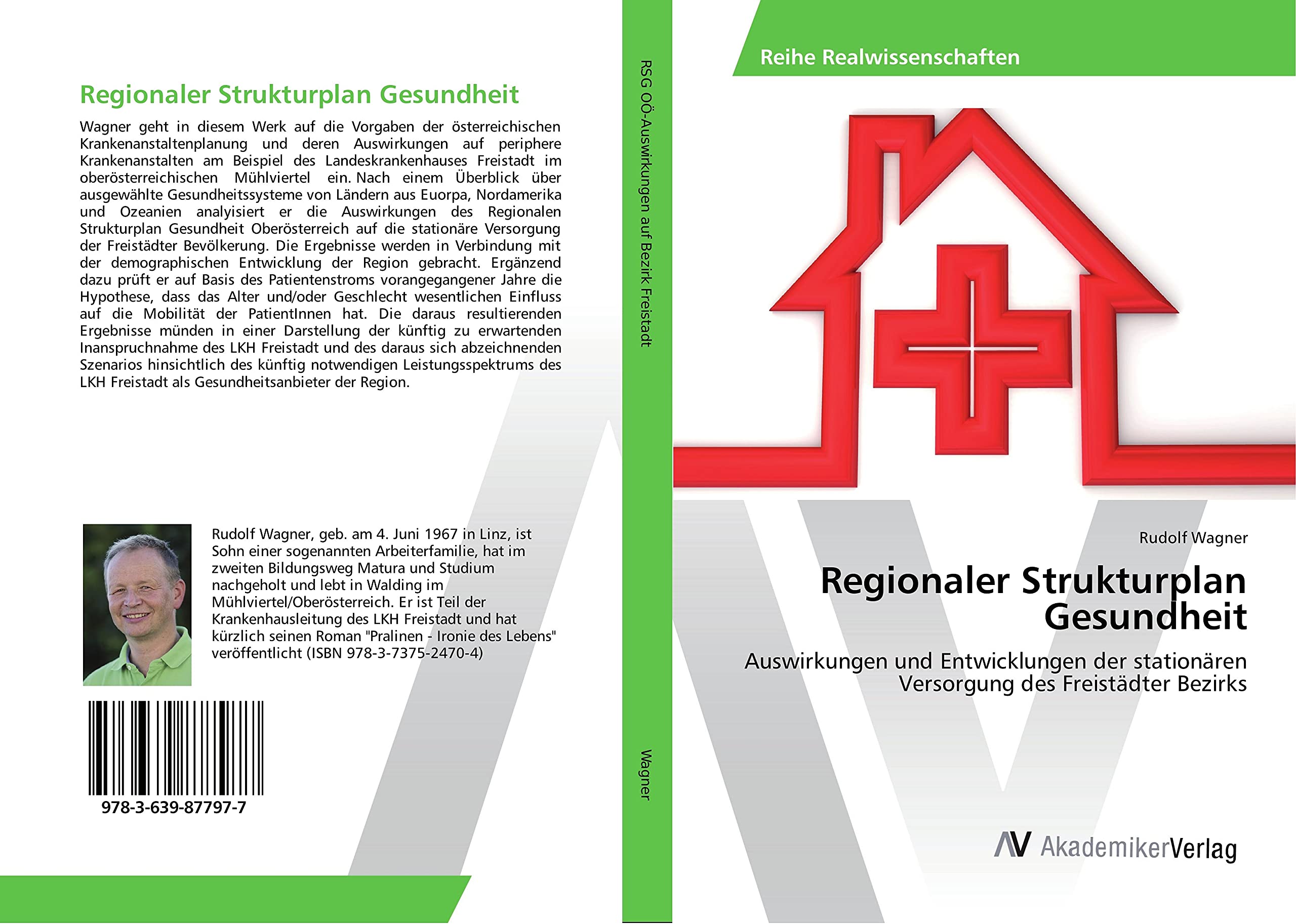 Regionaler Strukturplan Gesundheit: Auswirkungen und Entwicklungen der stationären Versorgung des Freistädter Bezirks Medicine