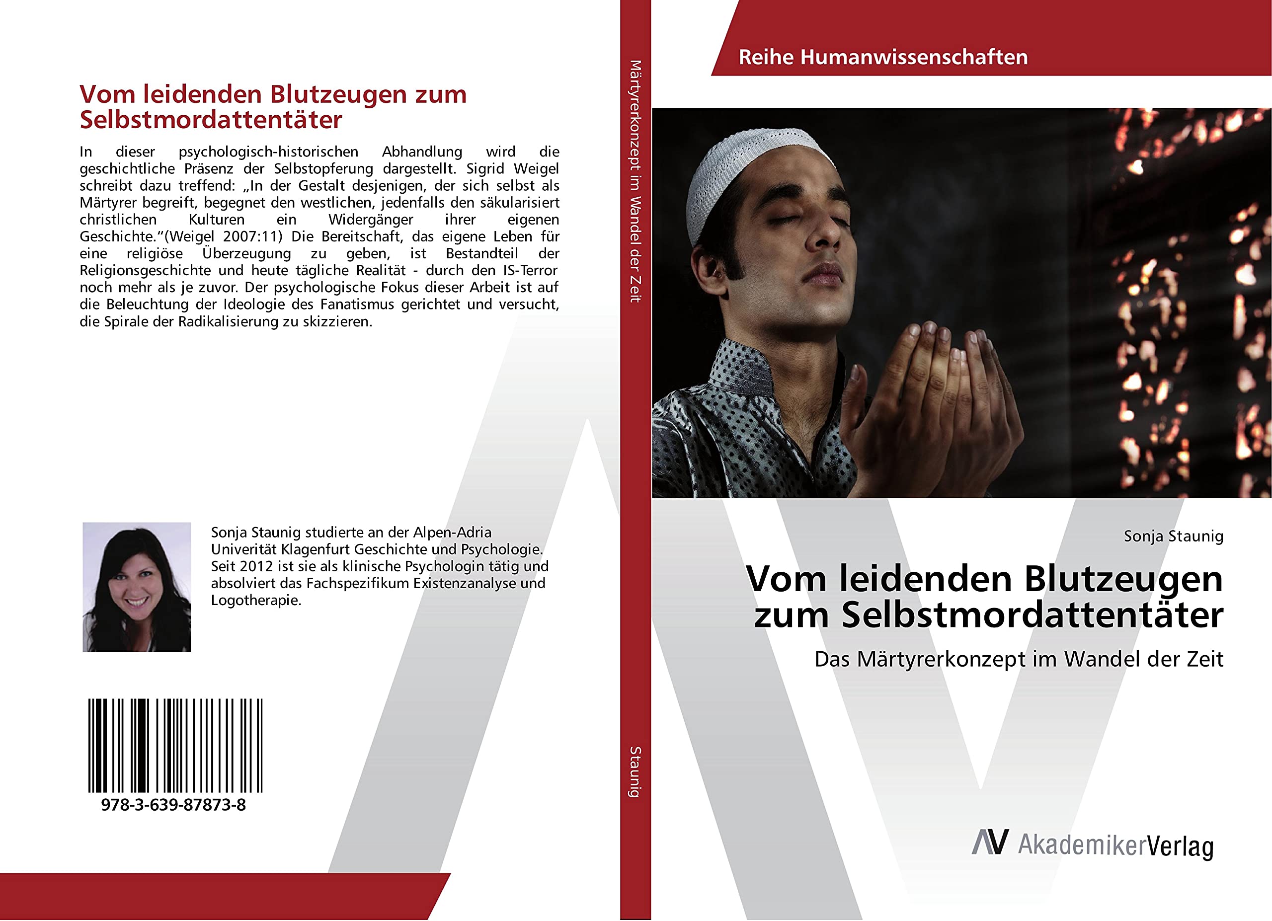 Vom leidenden Blutzeugen zum Selbstmordattentäter: Das Märtyrerkonzept im Wandel der Zeit Politics & History