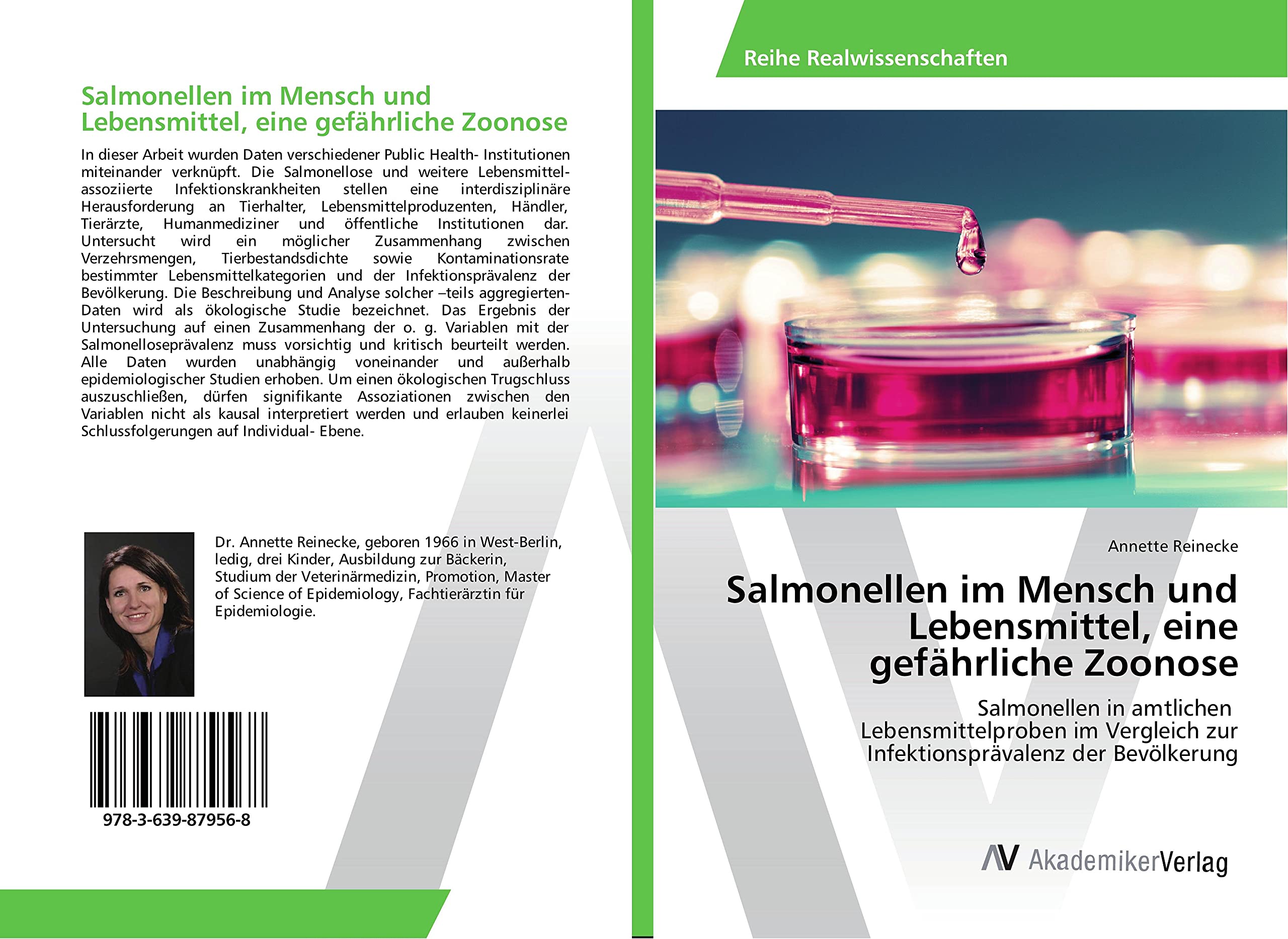 Salmonellen im Mensch und Lebensmittel, eine gefährliche Zoonose: Salmonellen in amtlichen Lebensmittelproben im Vergleich zur Infektionsprävalenz der Bevölkerung Medicine