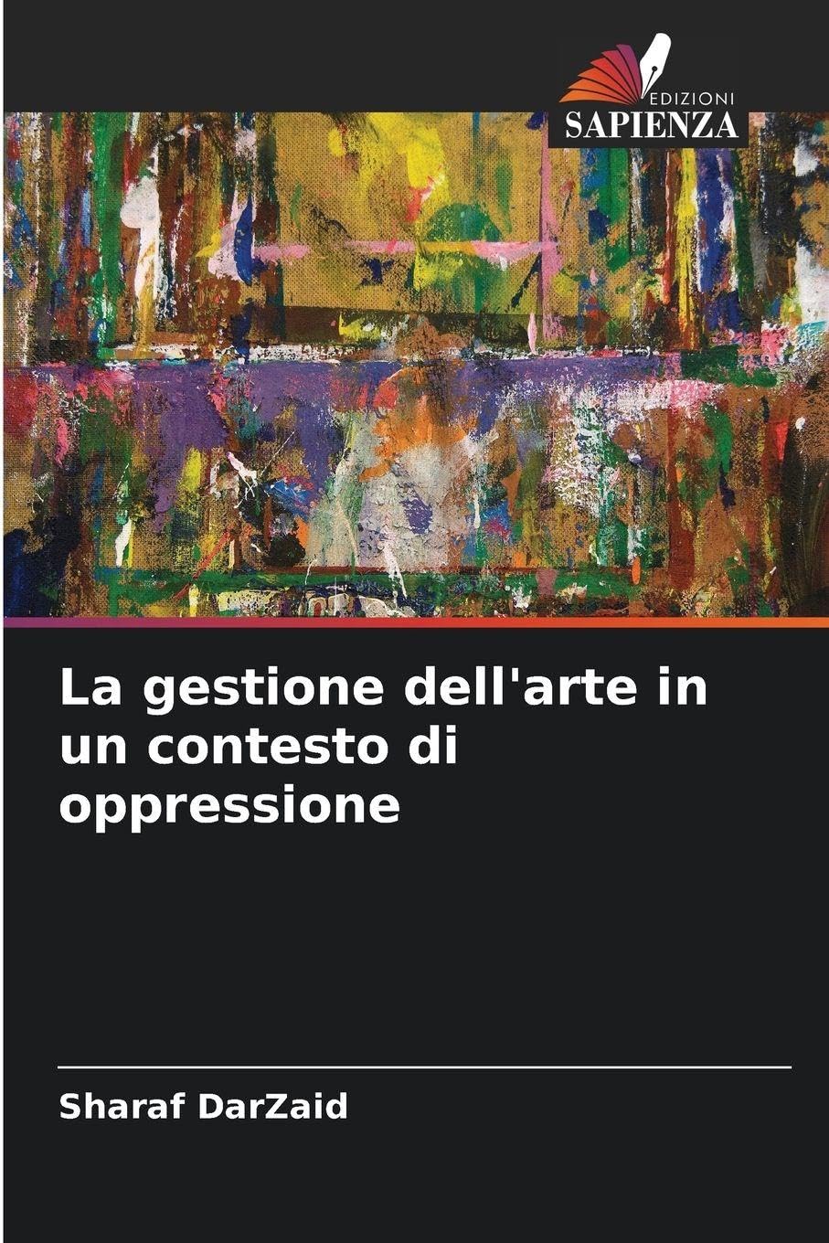 La gestione dell'arte in un contesto di oppressione Film, Art & Culture