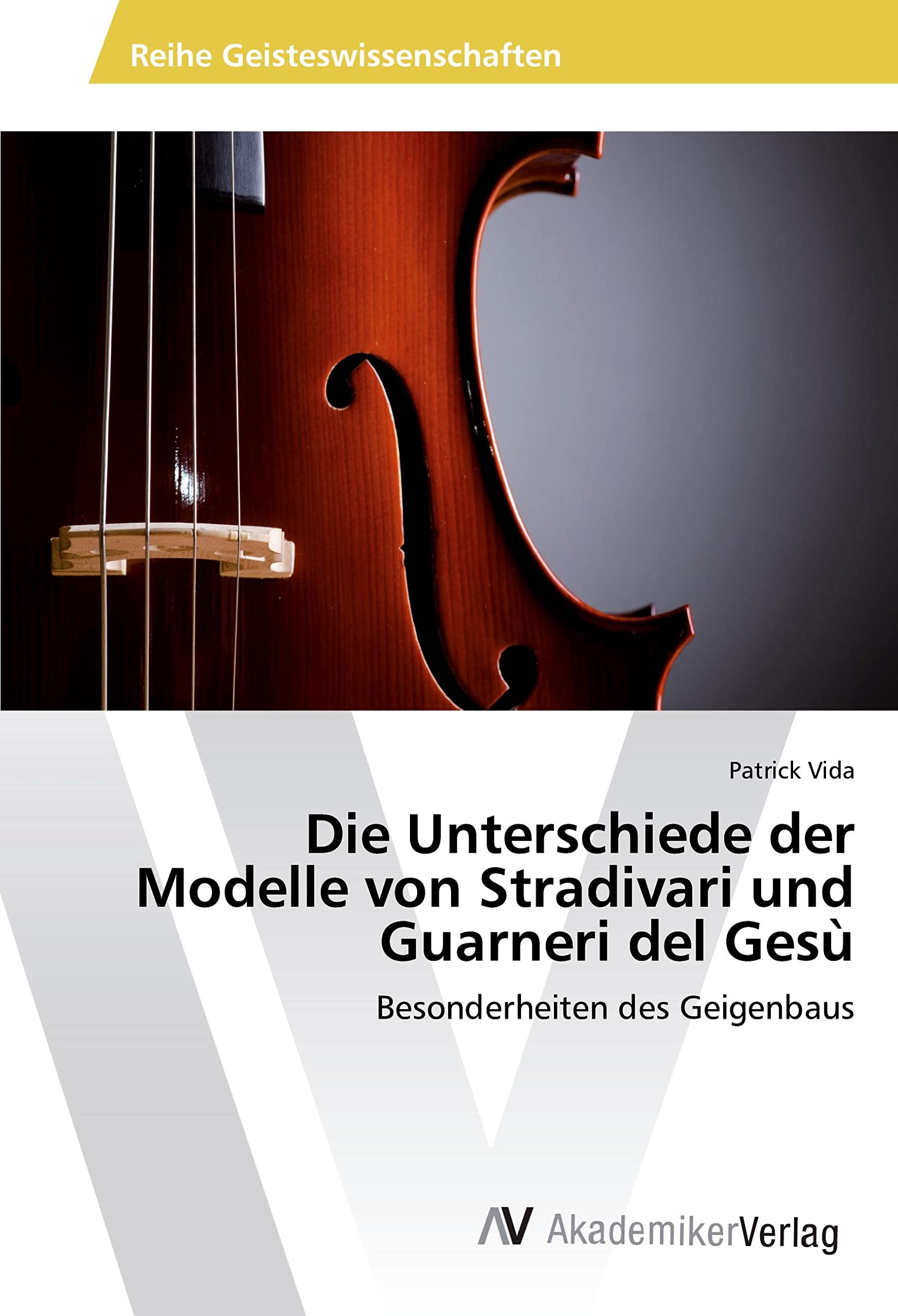 Die Unterschiede der Modelle von Stradivari und Guarneri del Gesù: Besonderheiten des Geigenbaus Arts & Music