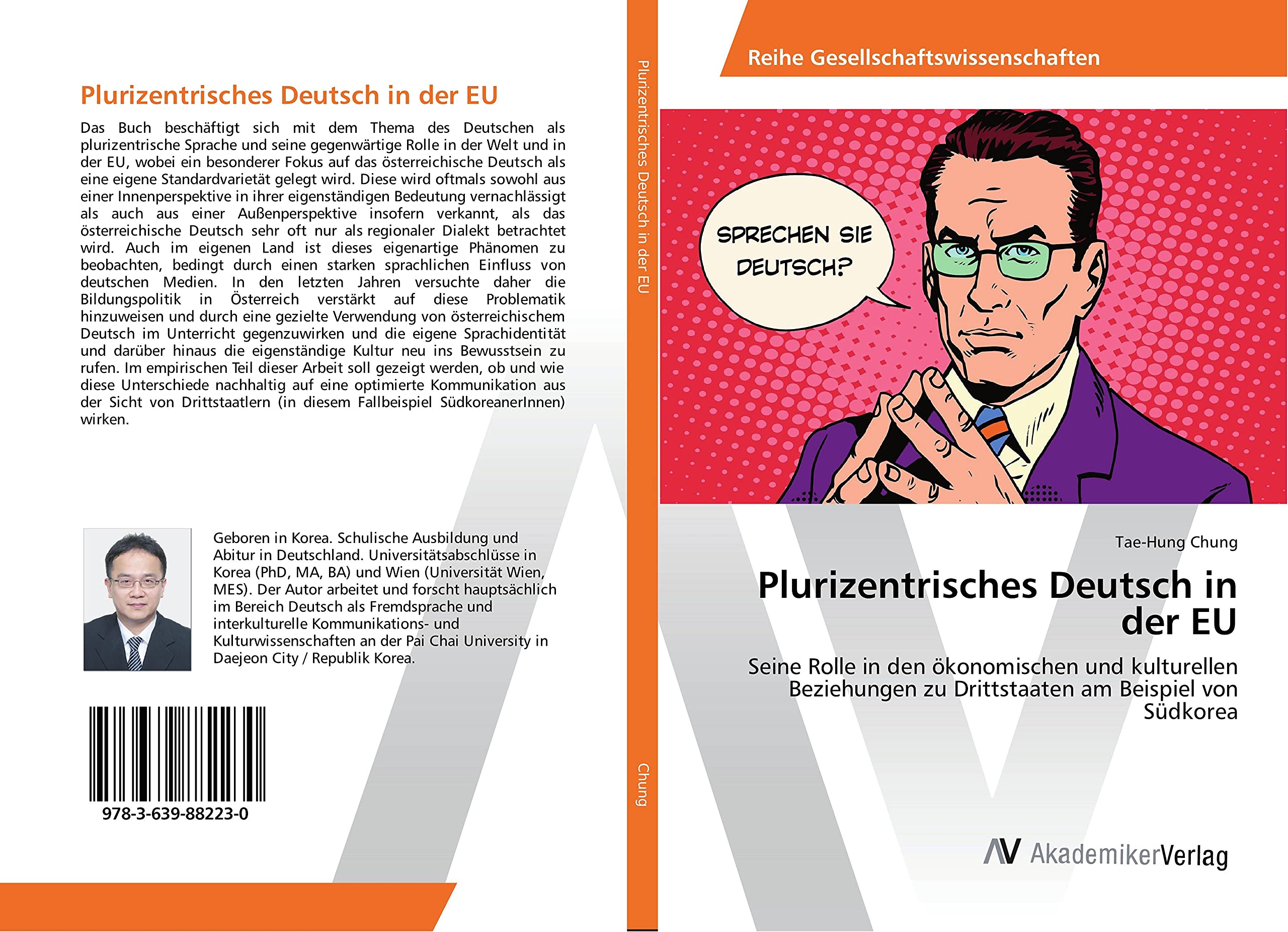 Plurizentrisches Deutsch in der EU: Seine Rolle in den ökonomischen und kulturellen Beziehungen zu Drittstaaten am Beispiel von Südkorea Social Sciences