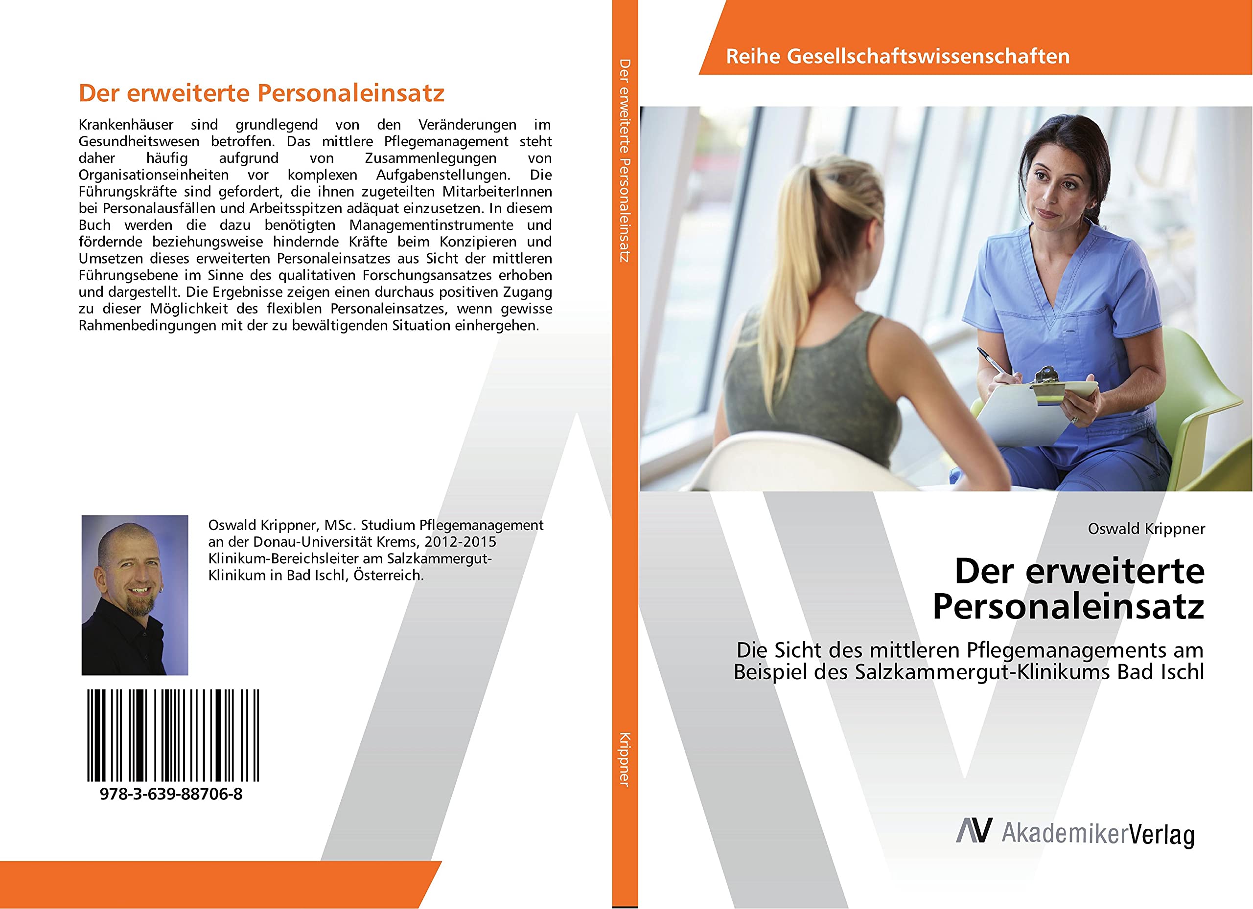 Der erweiterte Personaleinsatz: Die Sicht des mittleren Pflegemanagements am Beispiel des Salzkammergut-Klinikums Bad Ischl Law