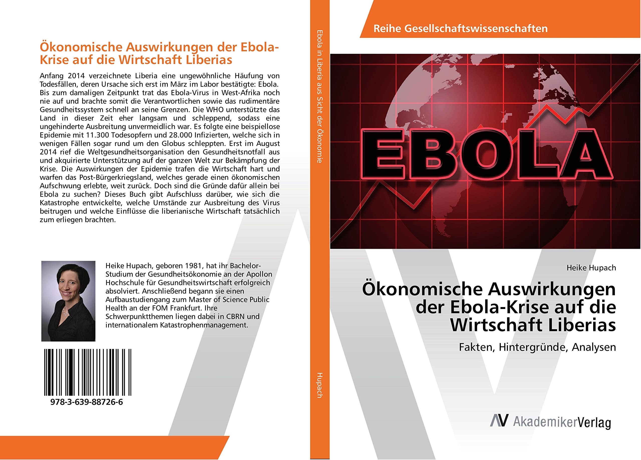 Ökonomische Auswirkungen der Ebola-Krise auf die Wirtschaft Liberias: Fakten, Hintergründe, Analysen Law