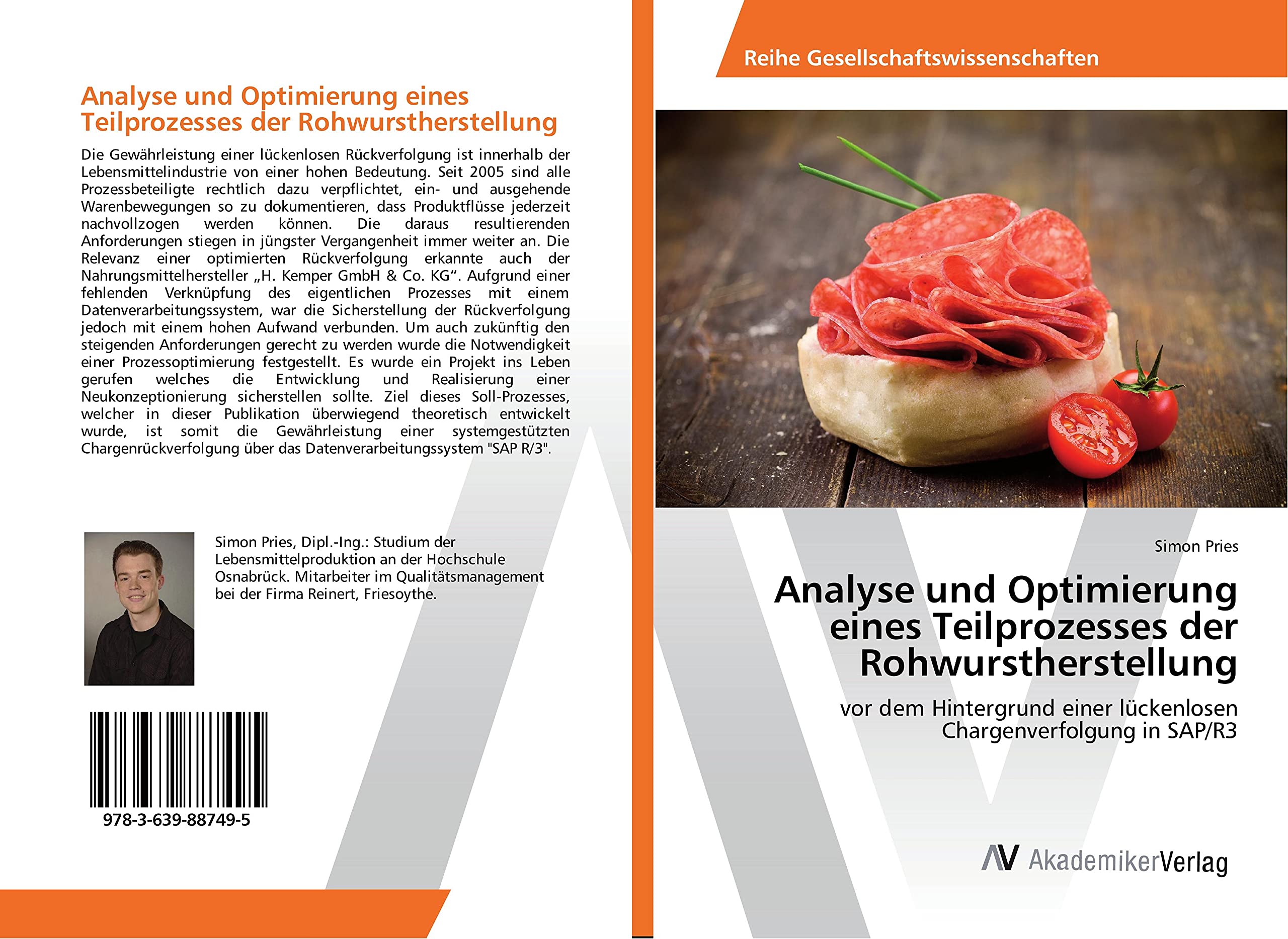 Analyse und Optimierung eines Teilprozesses der Rohwurstherstellung: vor dem Hintergrund einer lückenlosen Chargenverfolgung in SAP/R3 Natural Sciences