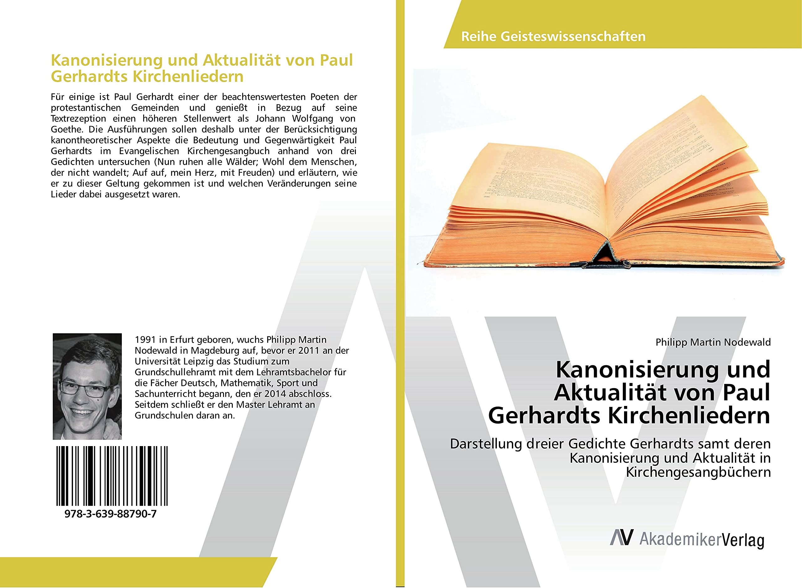 Kanonisierung und Aktualität von Paul Gerhardts Kirchenliedern: Darstellung dreier Gedichte Gerhardts samt deren Kanonisierung und Aktualität in Kirchengesangbüchern Books