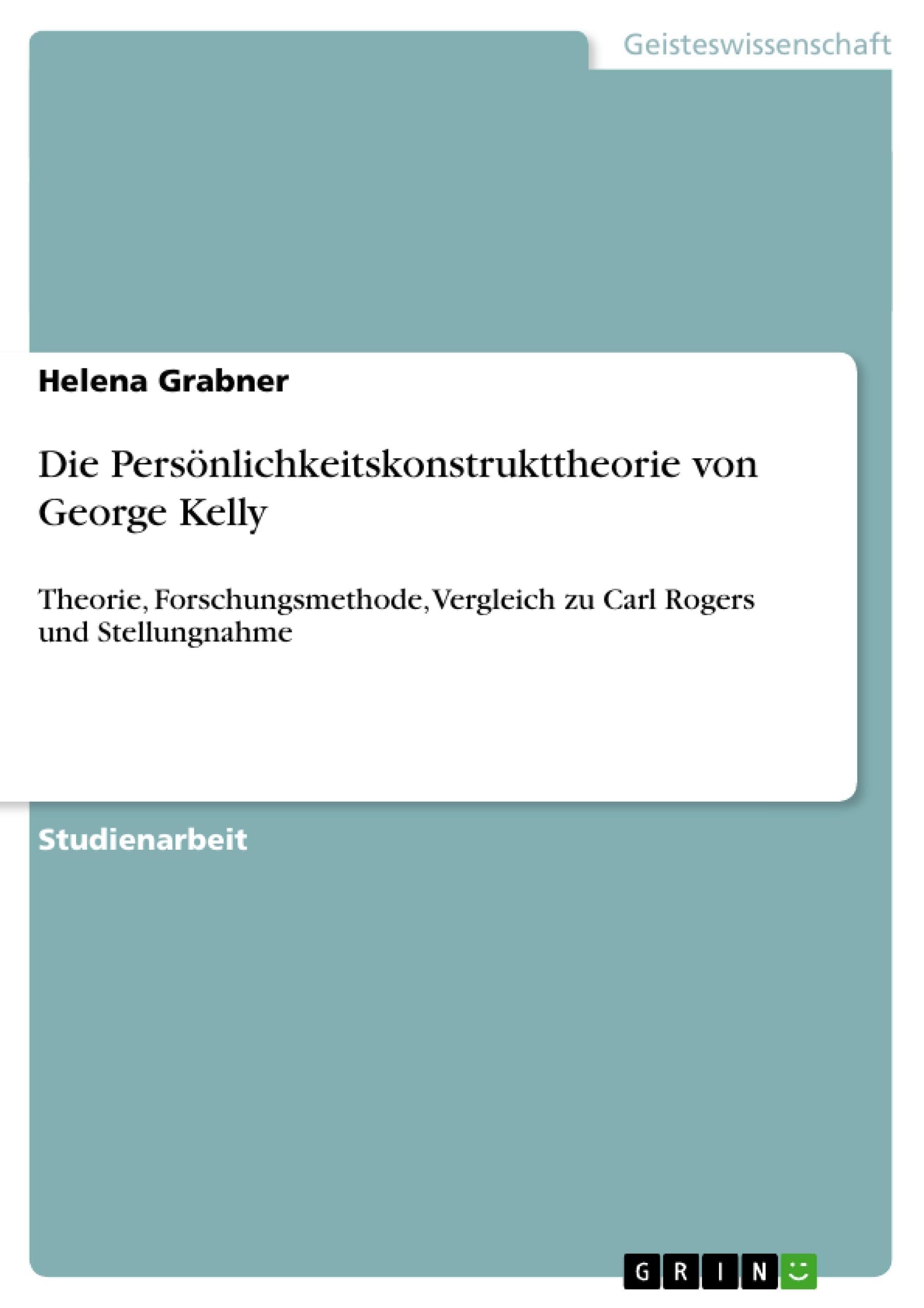 Die Persönlichkeitskonstrukttheorie von George Kelly Psychology
