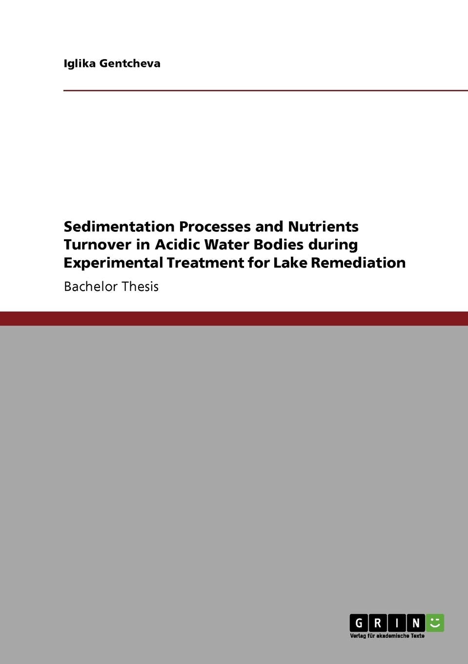 Sedimentation Processes and Nutrients Turnover in Acidic Water Bodies during Experimental Treatment for Lake Remediation Mathematics