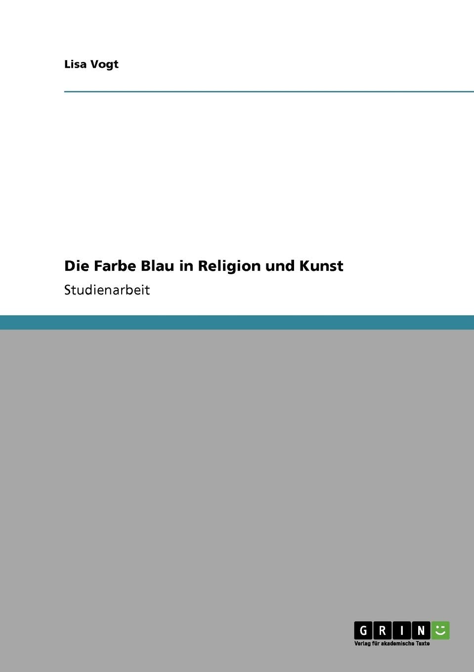 Die Farbe Blau in Religion und Kunst Religion & Esotericism