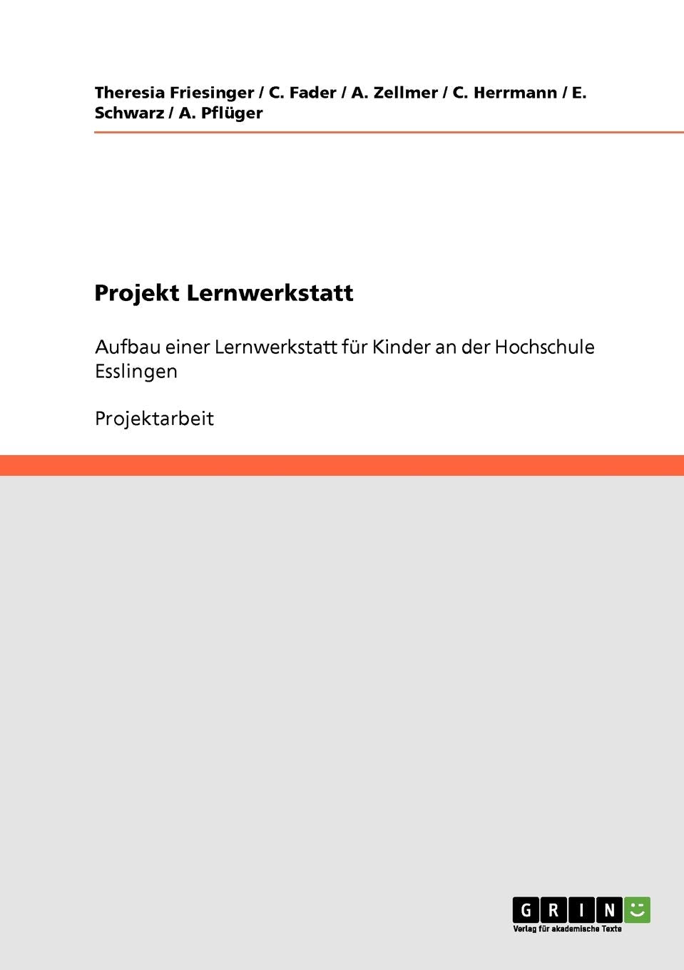 Projekt Lernwerkstatt: Aufbau einer Lernwerkstatt für Kinder an der Hochschule Esslingen Education & Training