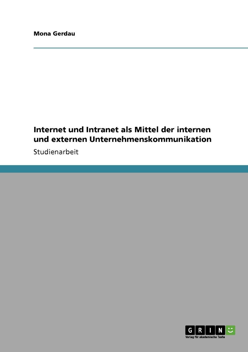 Internet und Intranet als Mittel der internen und externen Unternehmenskommunikation Law