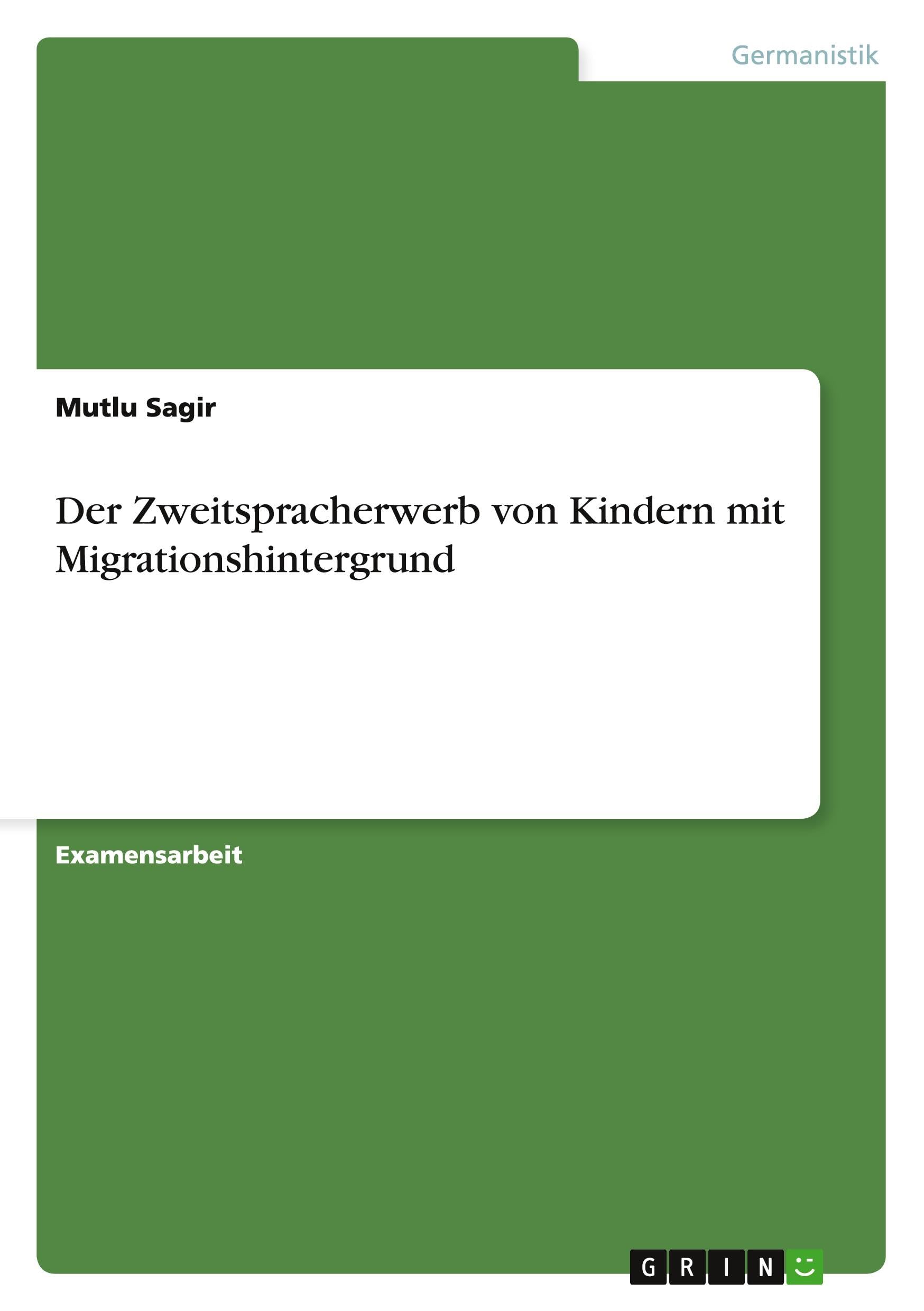 Der Zweitspracherwerb von Kindern mit Migrationshintergrund Contemporary literature
